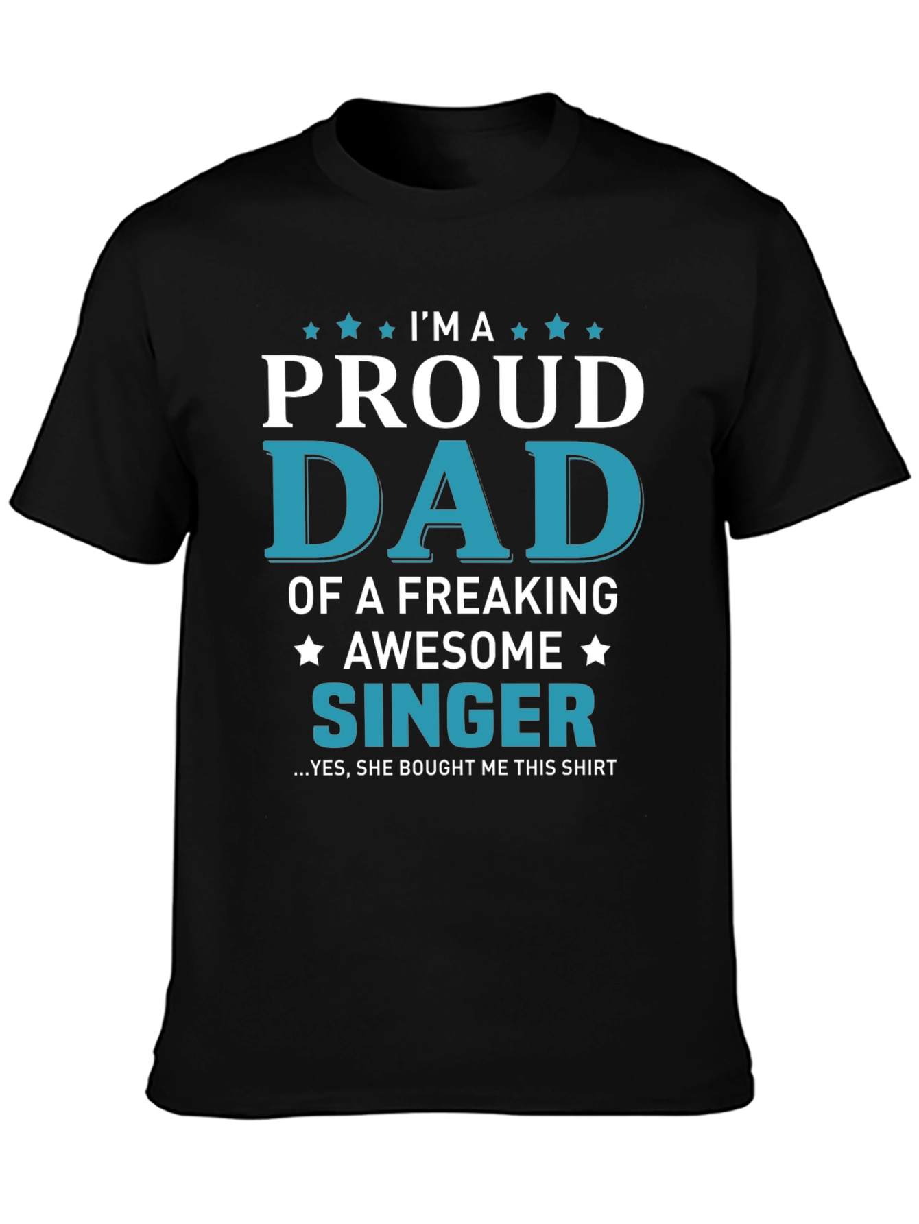 Proud Dad of a Singer Graphic T-Shirt