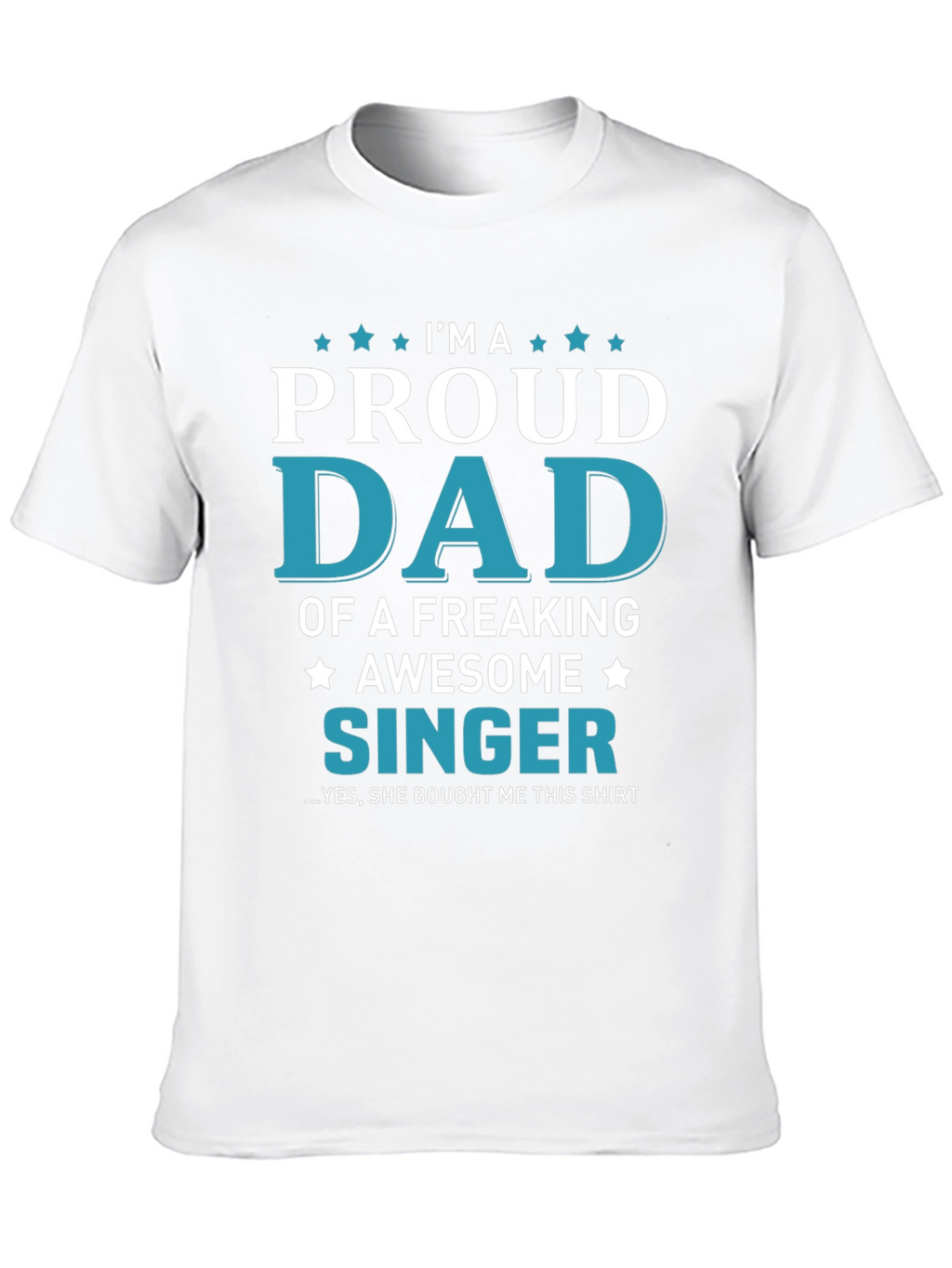Proud Dad of a Singer Graphic T-Shirt