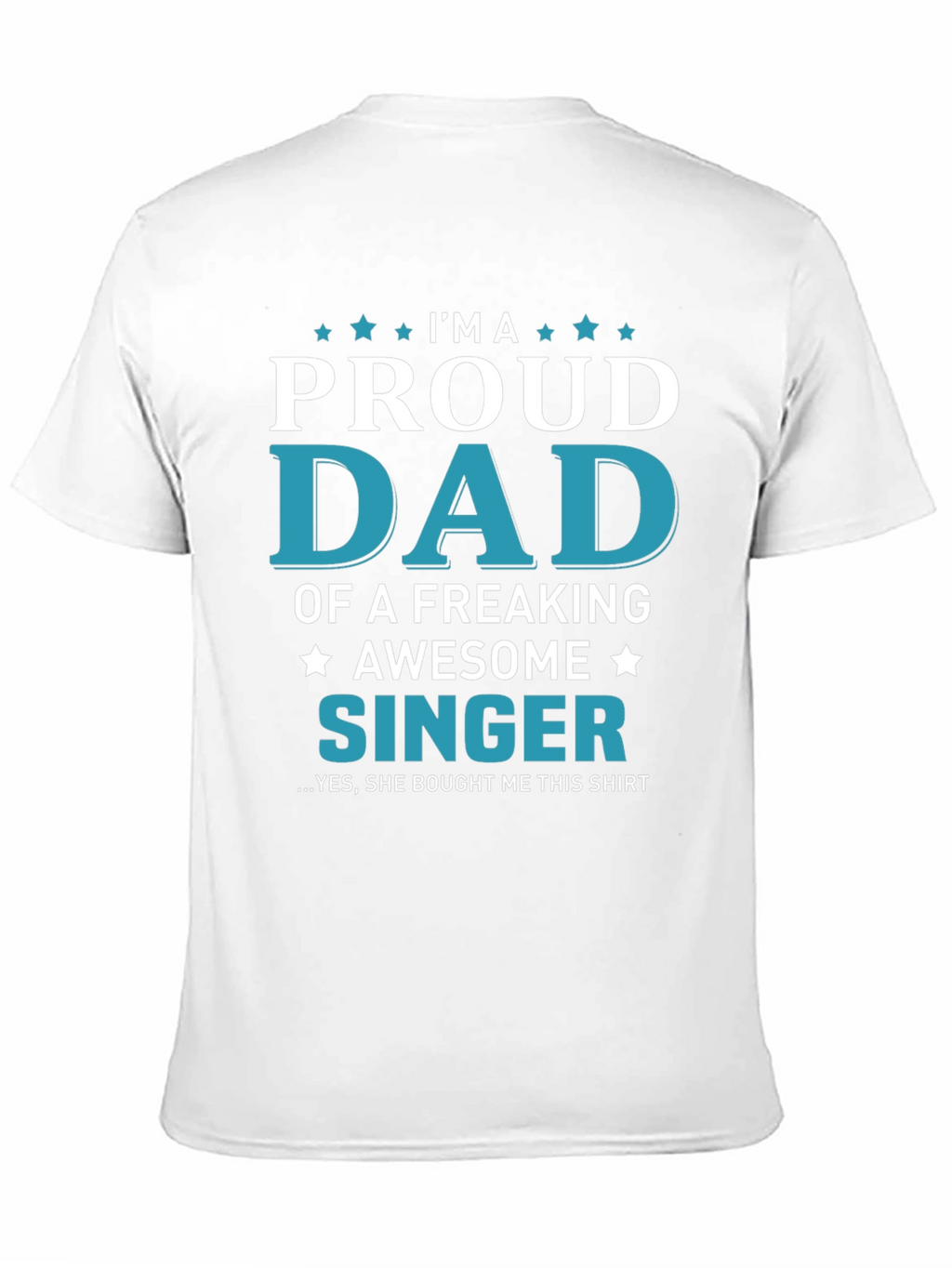 Proud Dad of a Singer Graphic T-Shirt