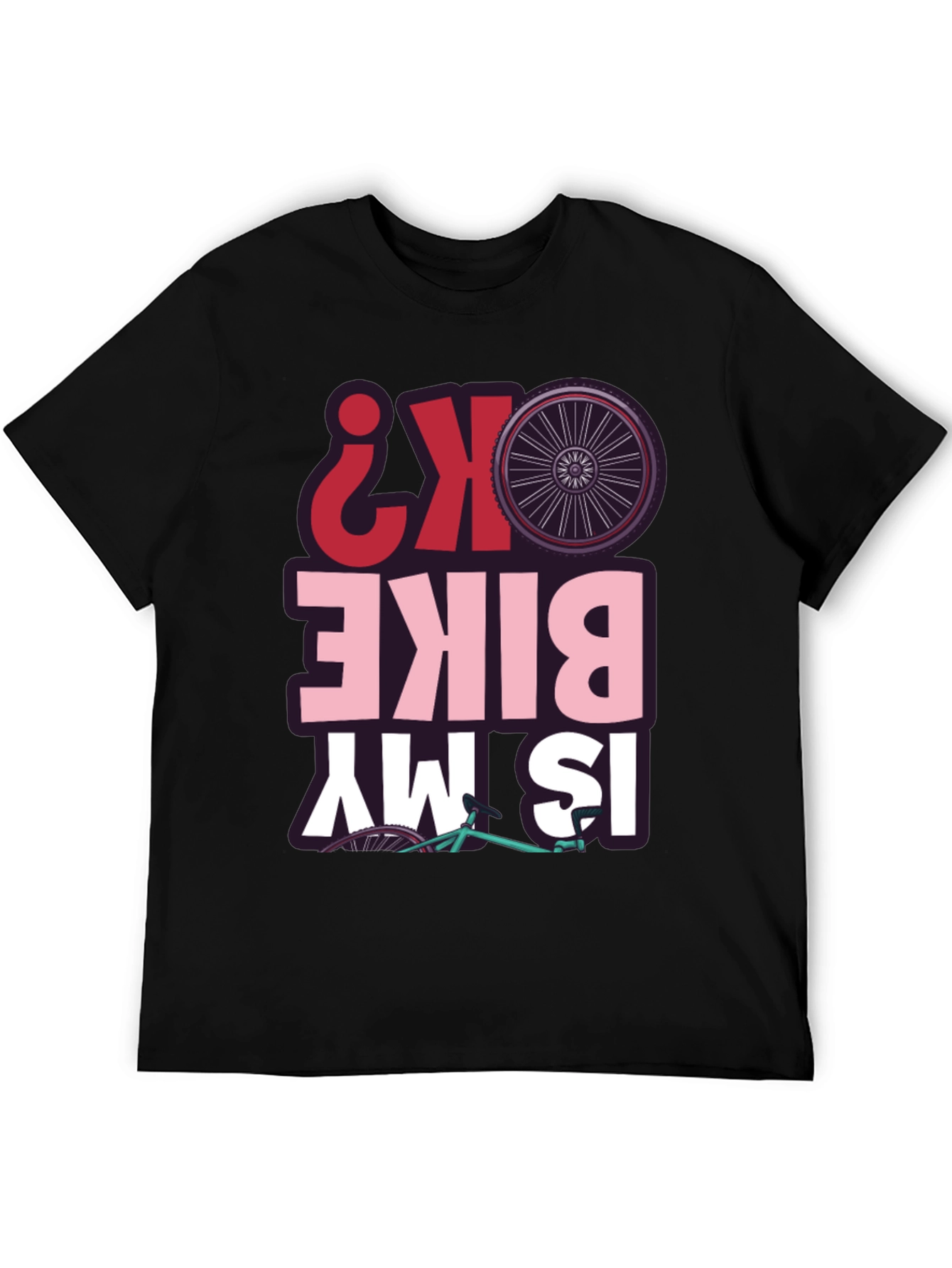 Is My Bike OK? Graphic T-Shirt