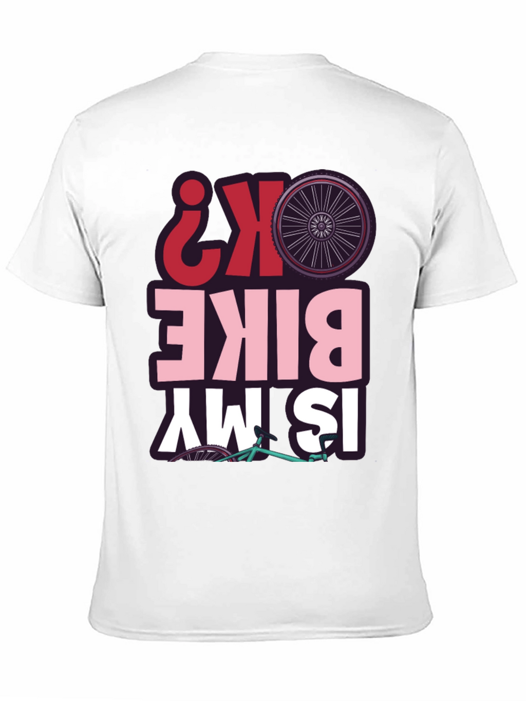 Is My Bike OK? Graphic T-Shirt