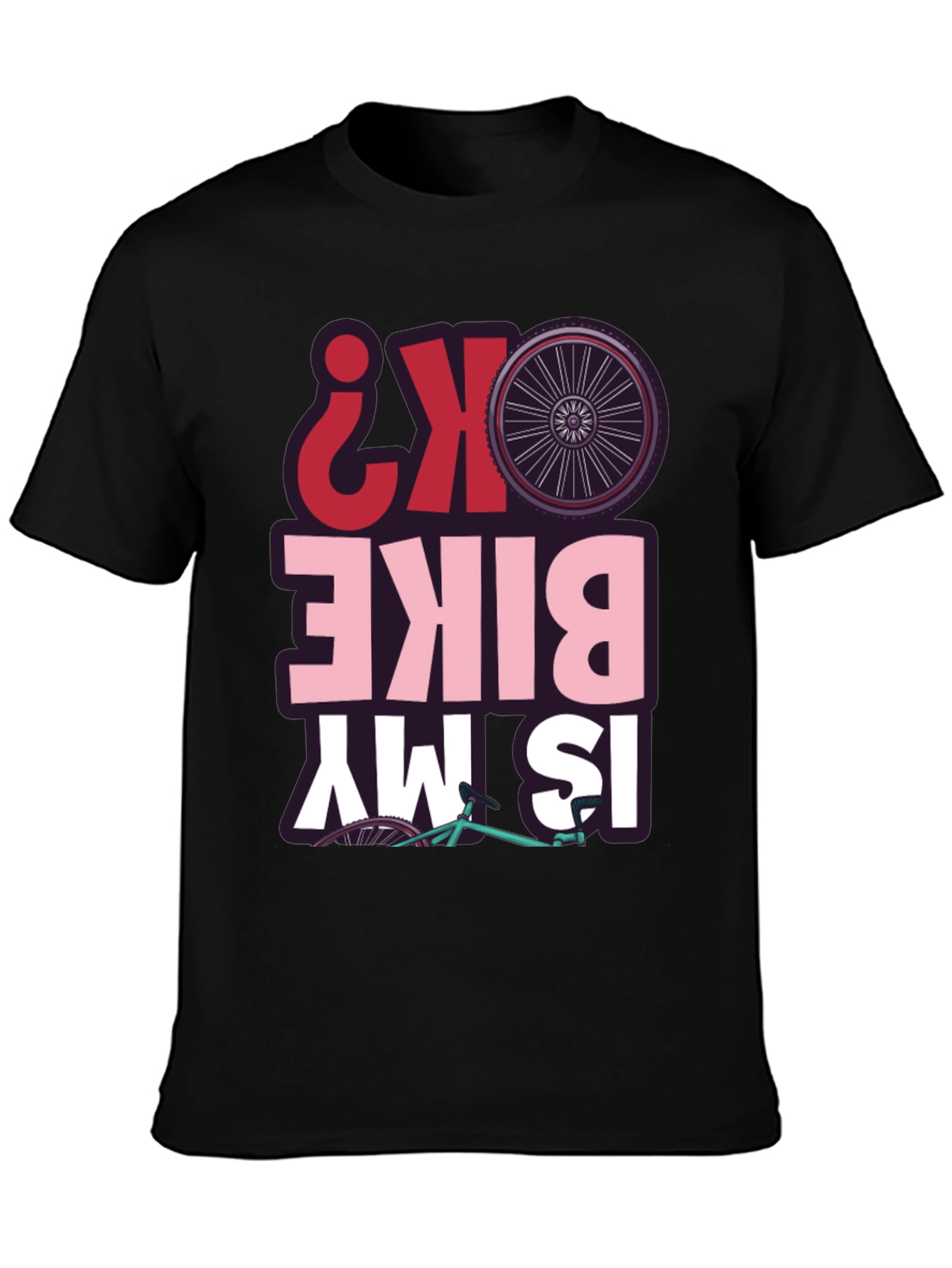 Is My Bike OK? Graphic T-Shirt