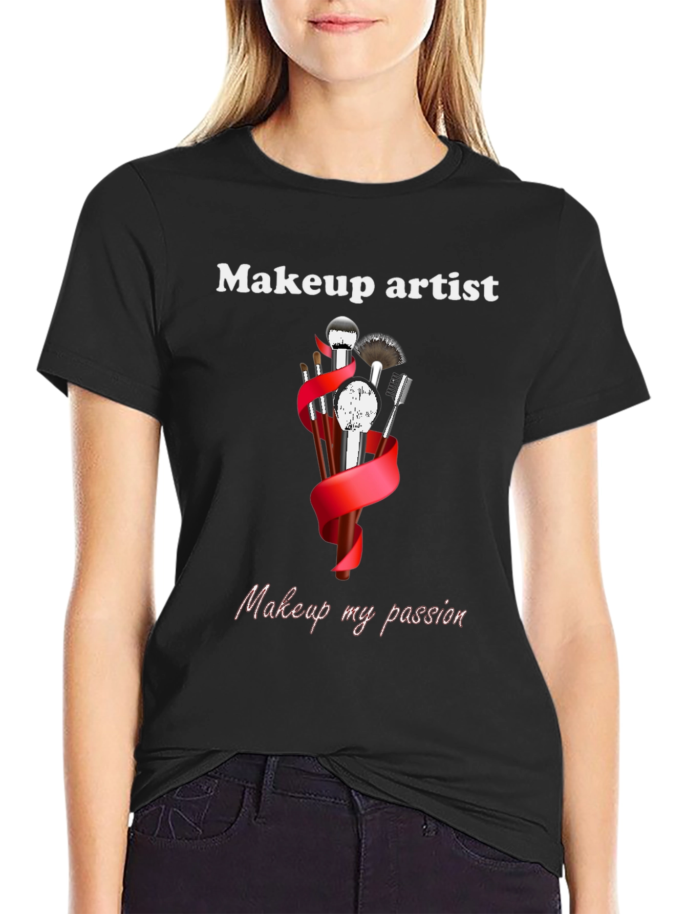 Makeup Artist T-Shirt - Passionate Design
