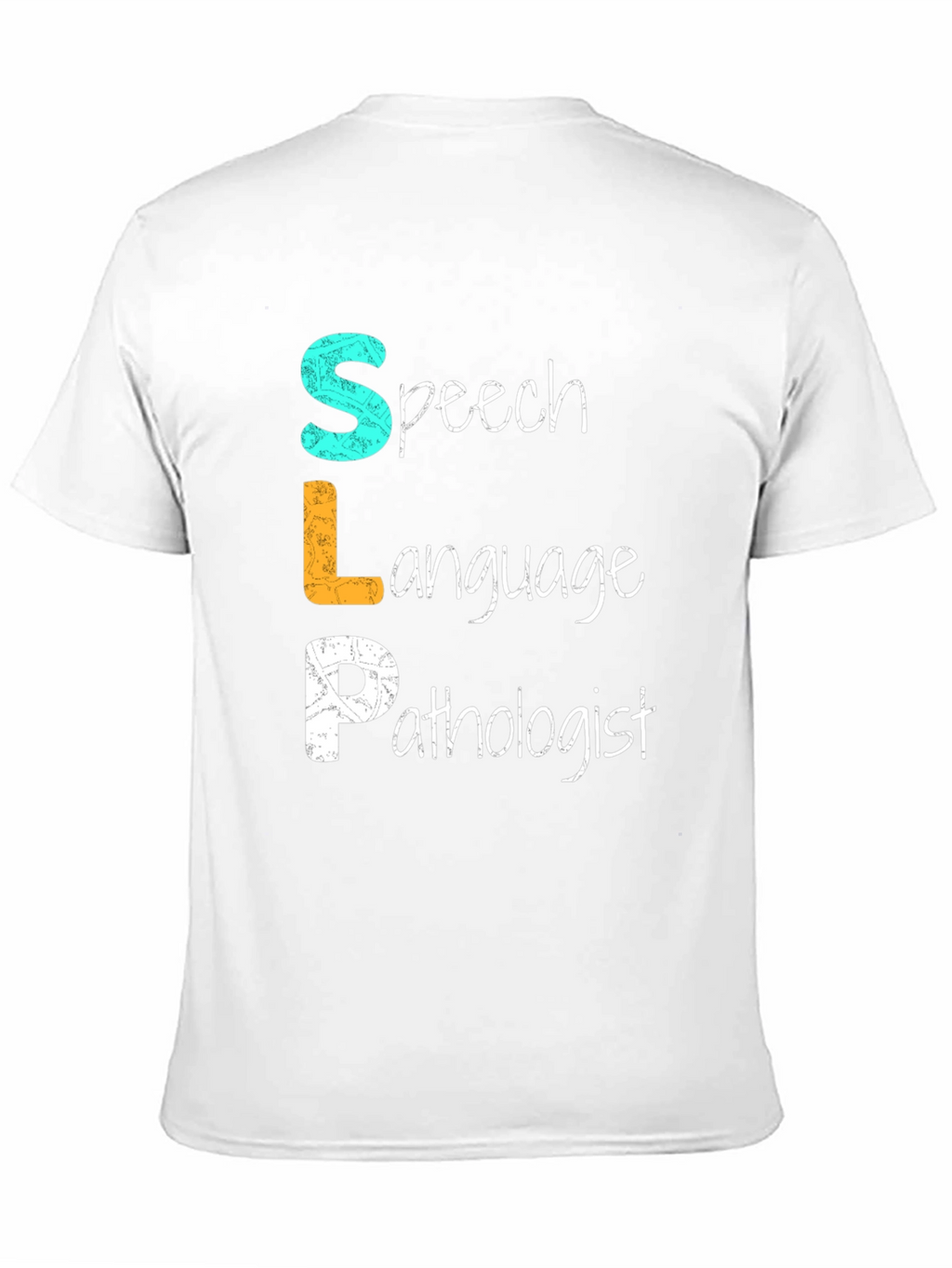 SLP Speech Language Pathologist T-Shirt