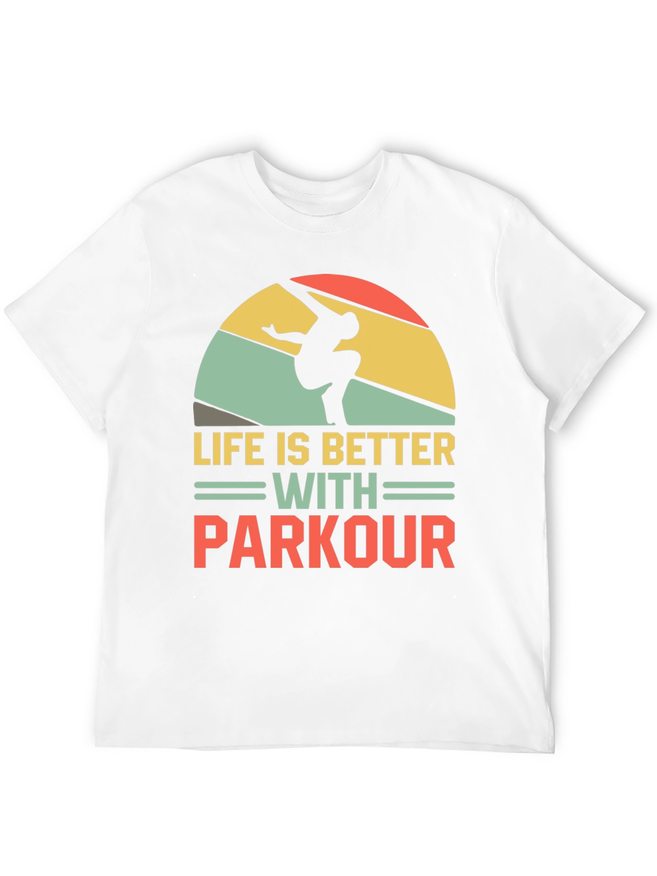 Life is Better with Parkour T-Shirt