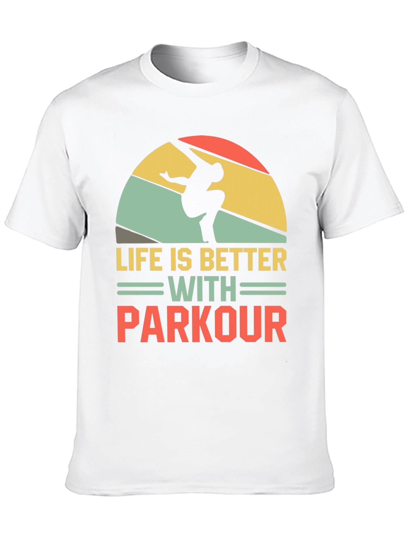 Life is Better with Parkour T-Shirt