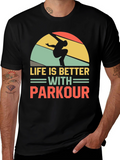 Life is Better with Parkour T-Shirt