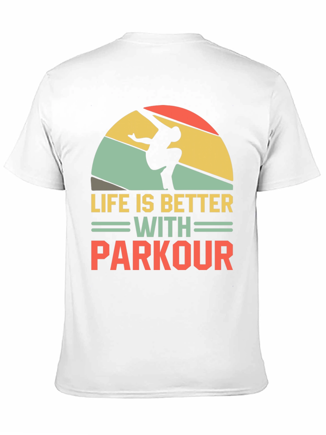 Life is Better with Parkour T-Shirt