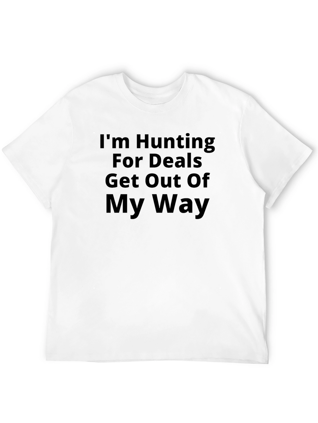 Hunting For Deals T-Shirt
