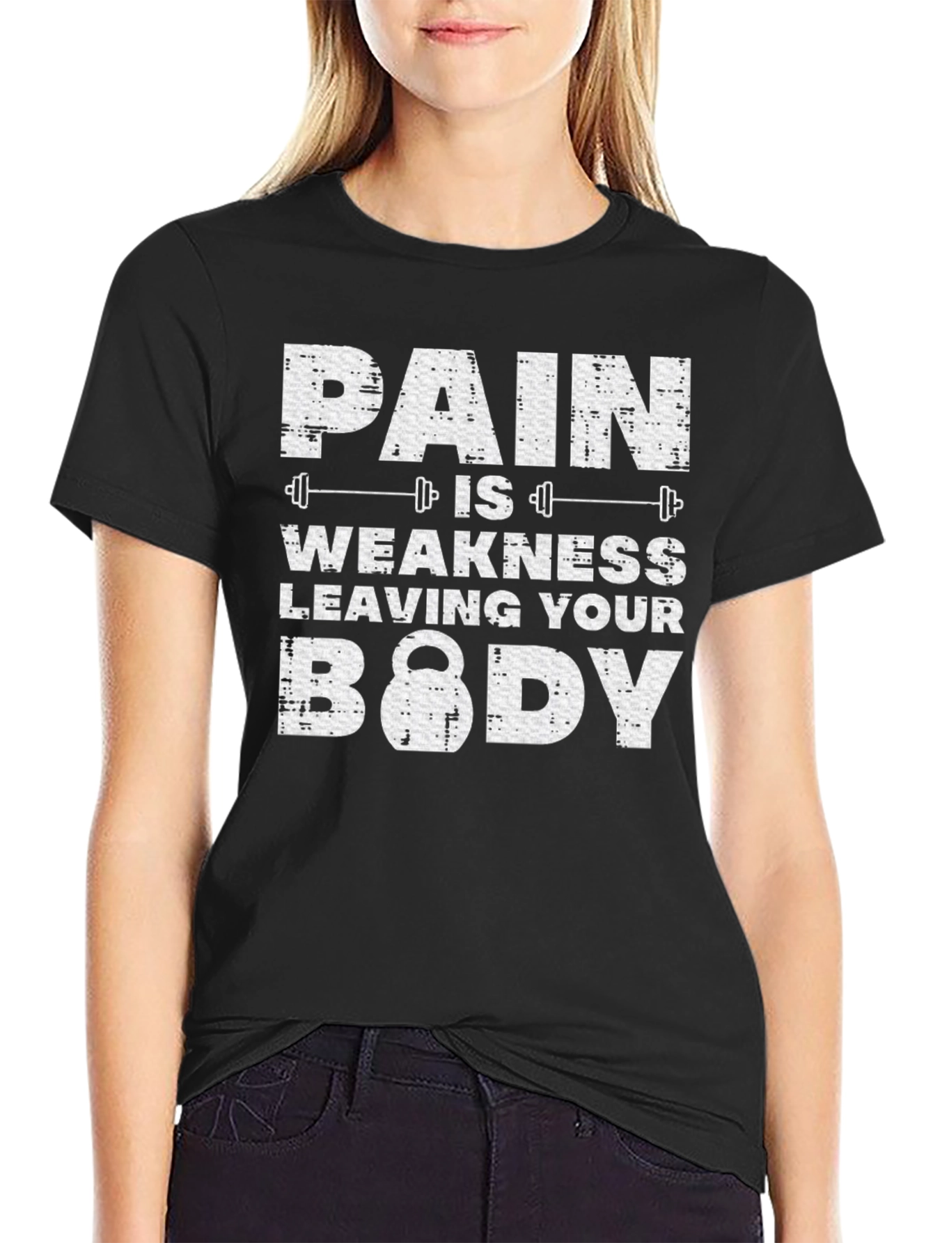 Pain is Weakness Leaving Your Body Black T-Shirt