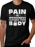 Pain is Weakness Leaving Your Body Black T-Shirt