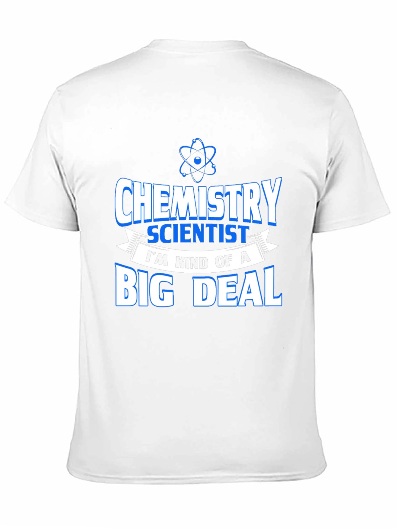 Chemistry Scientist T-Shirt Funny Big Deal Tee