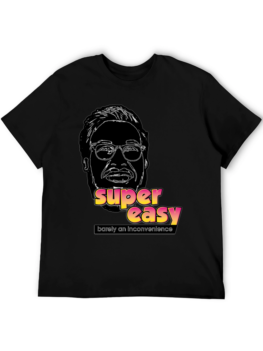 Super Easy Barely An Inconvenience Black T-Shirt