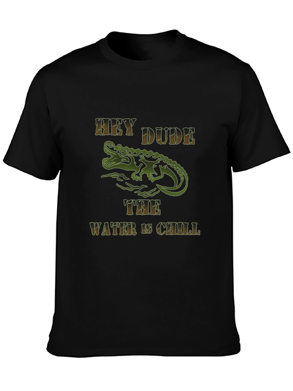 Hey Dude The Water Is Chill Graphic T-Shirt