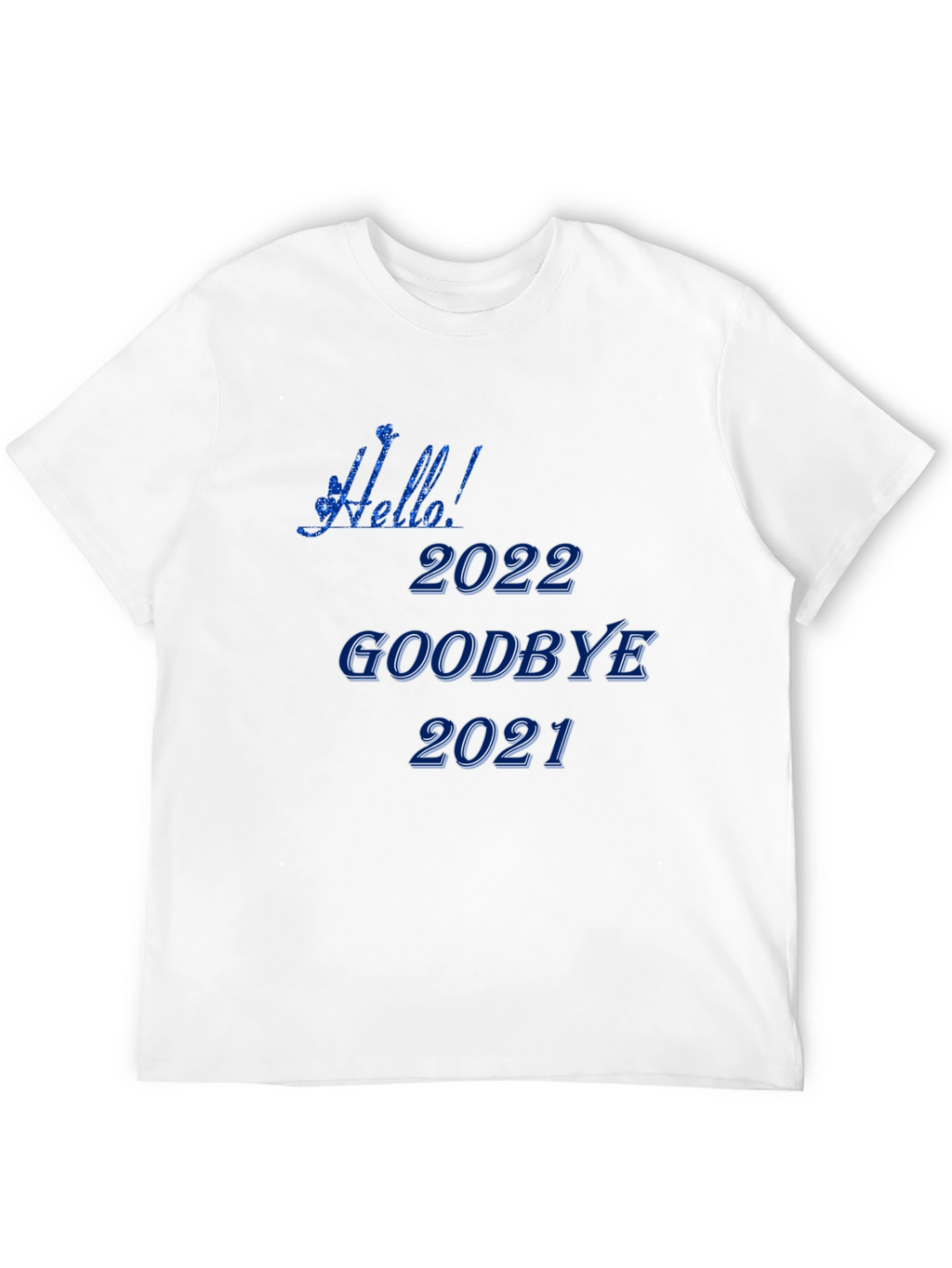 Hello 2022 Goodbye 2021 Black T-Shirt