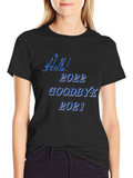Hello 2022 Goodbye 2021 Black T-Shirt