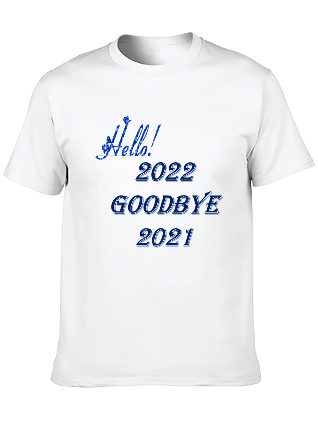 Hello 2022 Goodbye 2021 Black T-Shirt