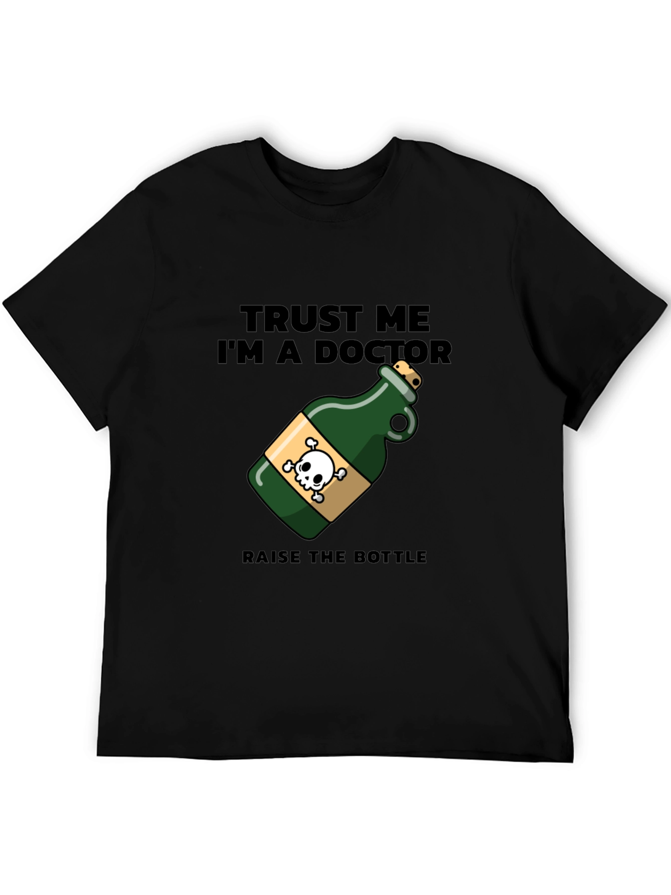 Trust Me Im A Doctor Poison Bottle T-Shirt