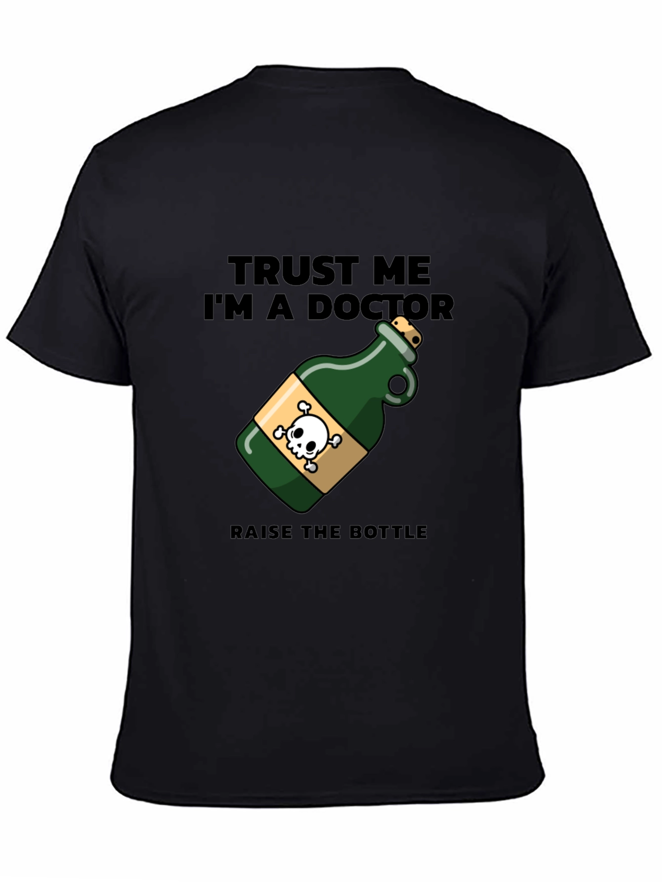 Trust Me Im A Doctor Poison Bottle T-Shirt