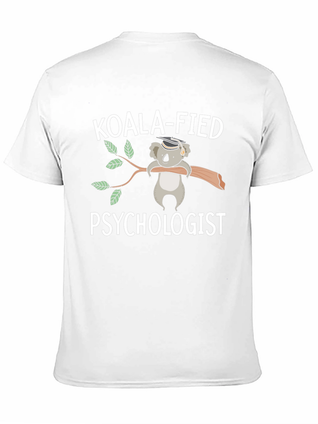 Koala-fied Psychologist Graphic T-Shirt