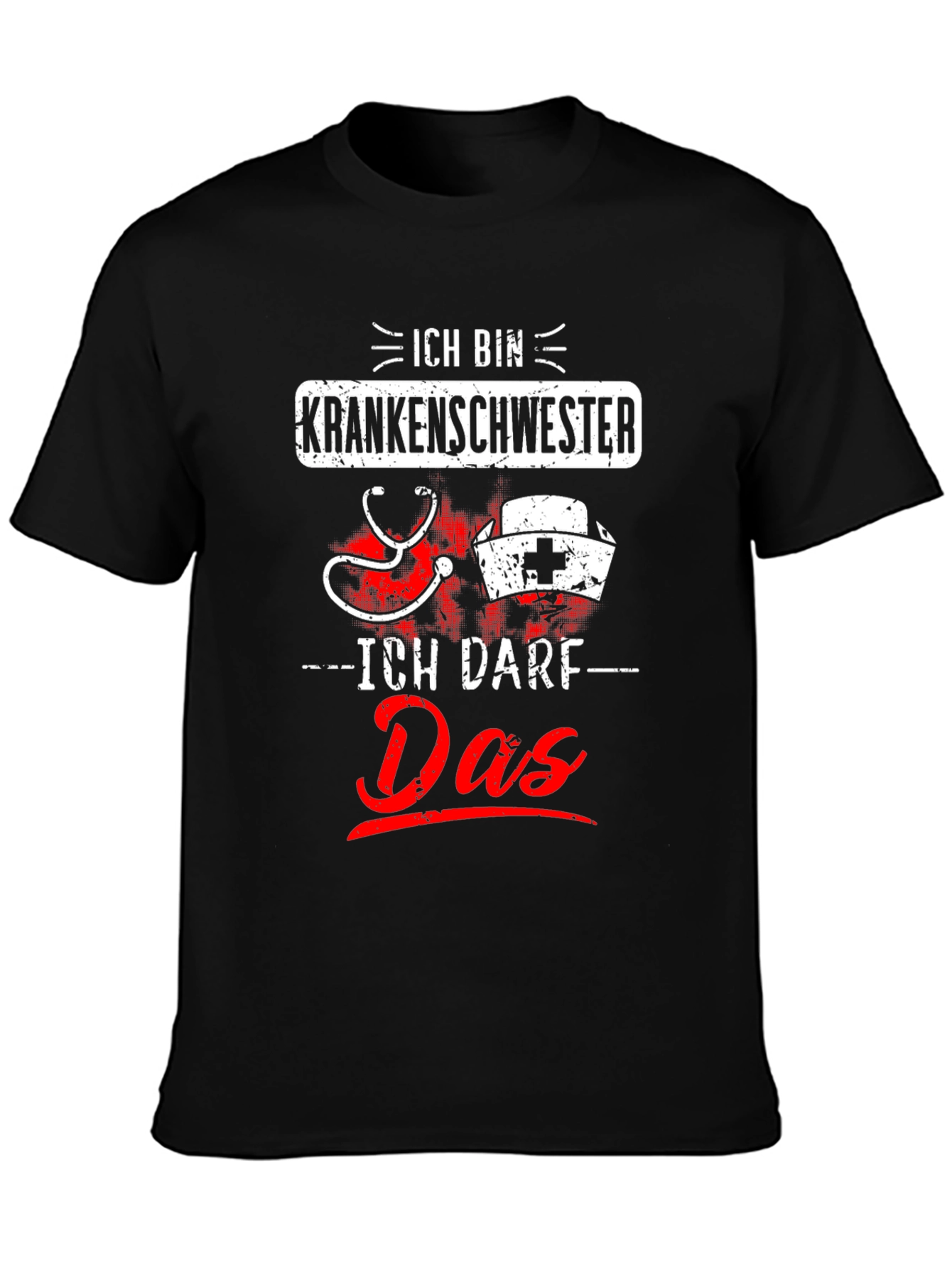 Ich Bin Krankenschwester T-Shirt - Nurse Tee