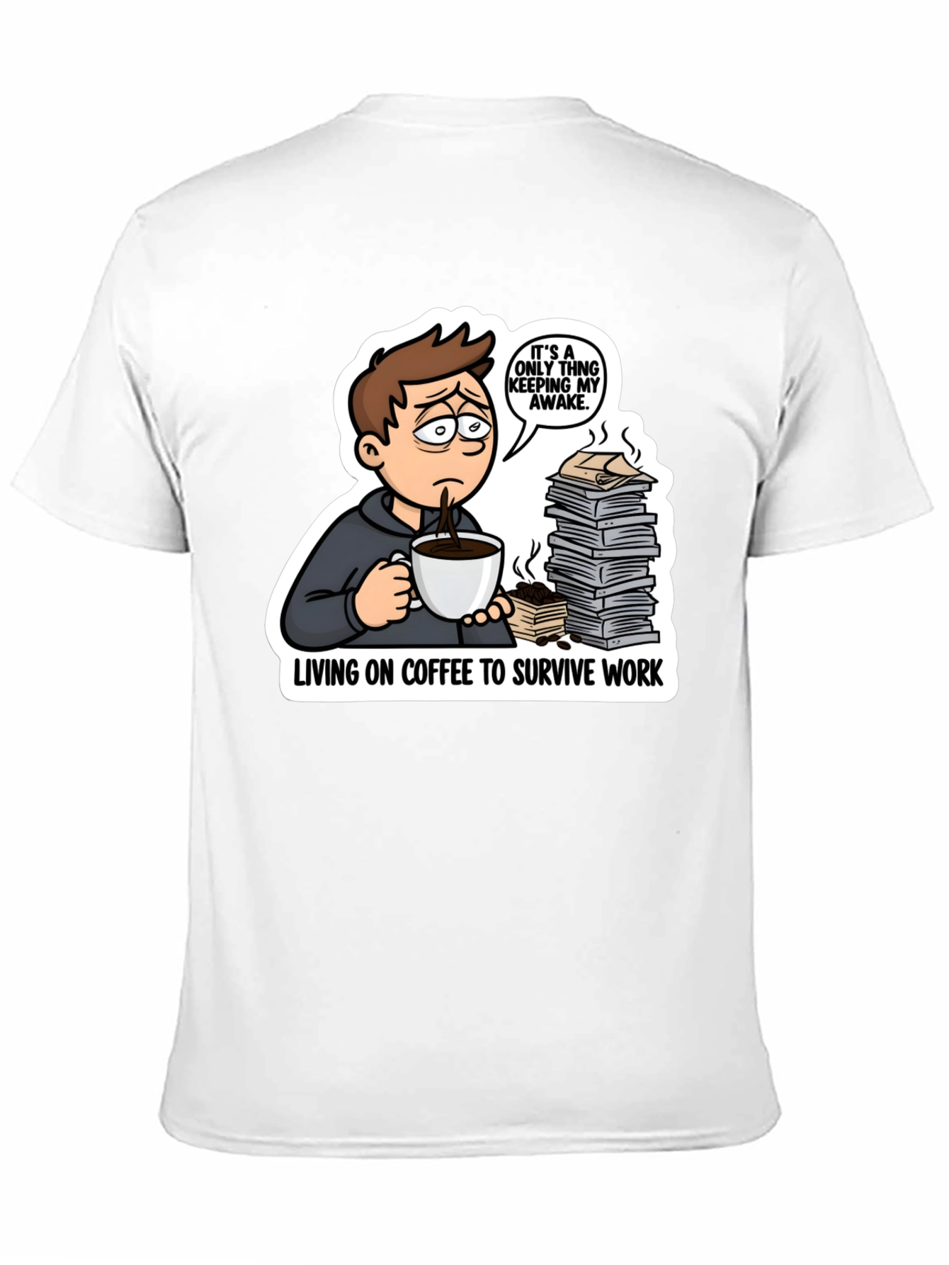 Living on Coffee T-Shirt Funny Work Tee