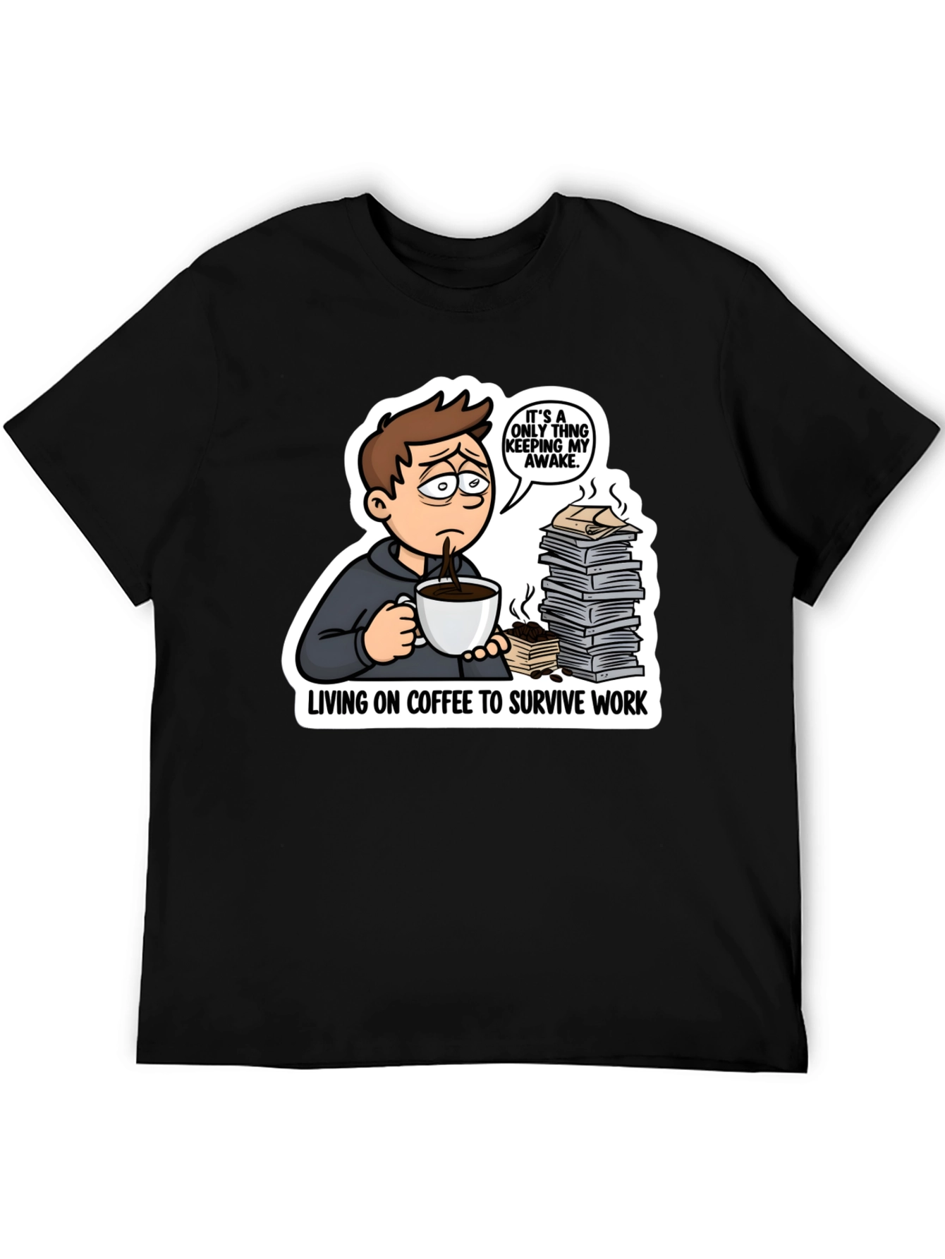 Living on Coffee T-Shirt Funny Work Tee