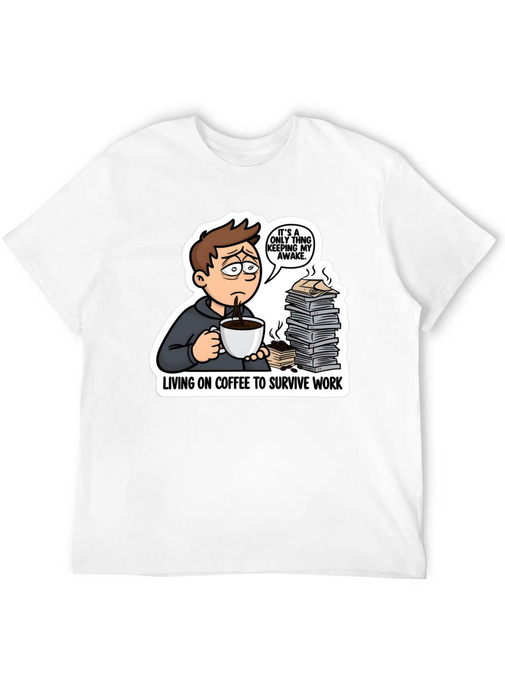 Living on Coffee T-Shirt Funny Work Tee