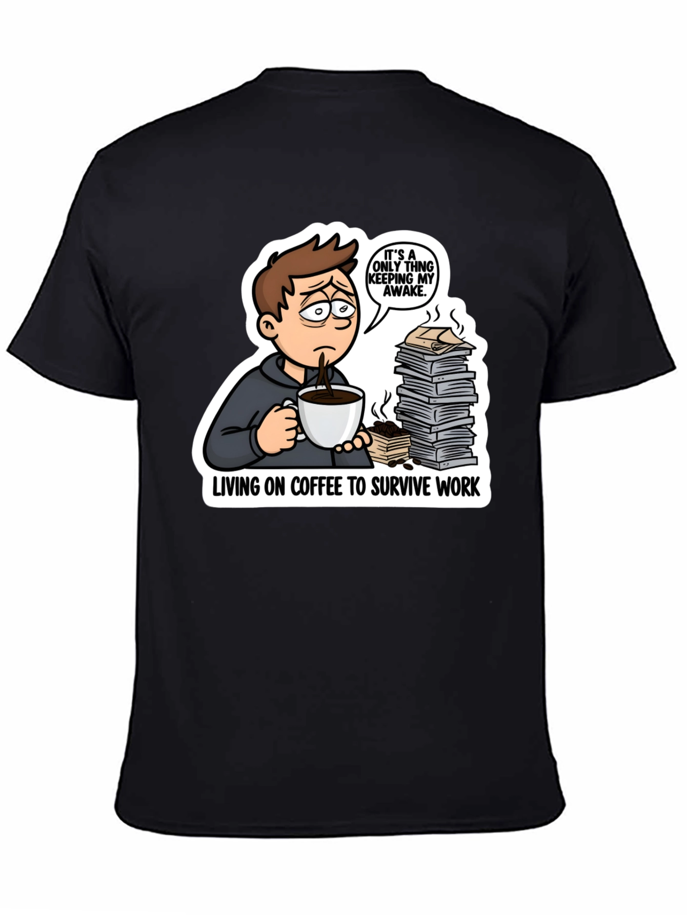 Living on Coffee T-Shirt Funny Work Tee