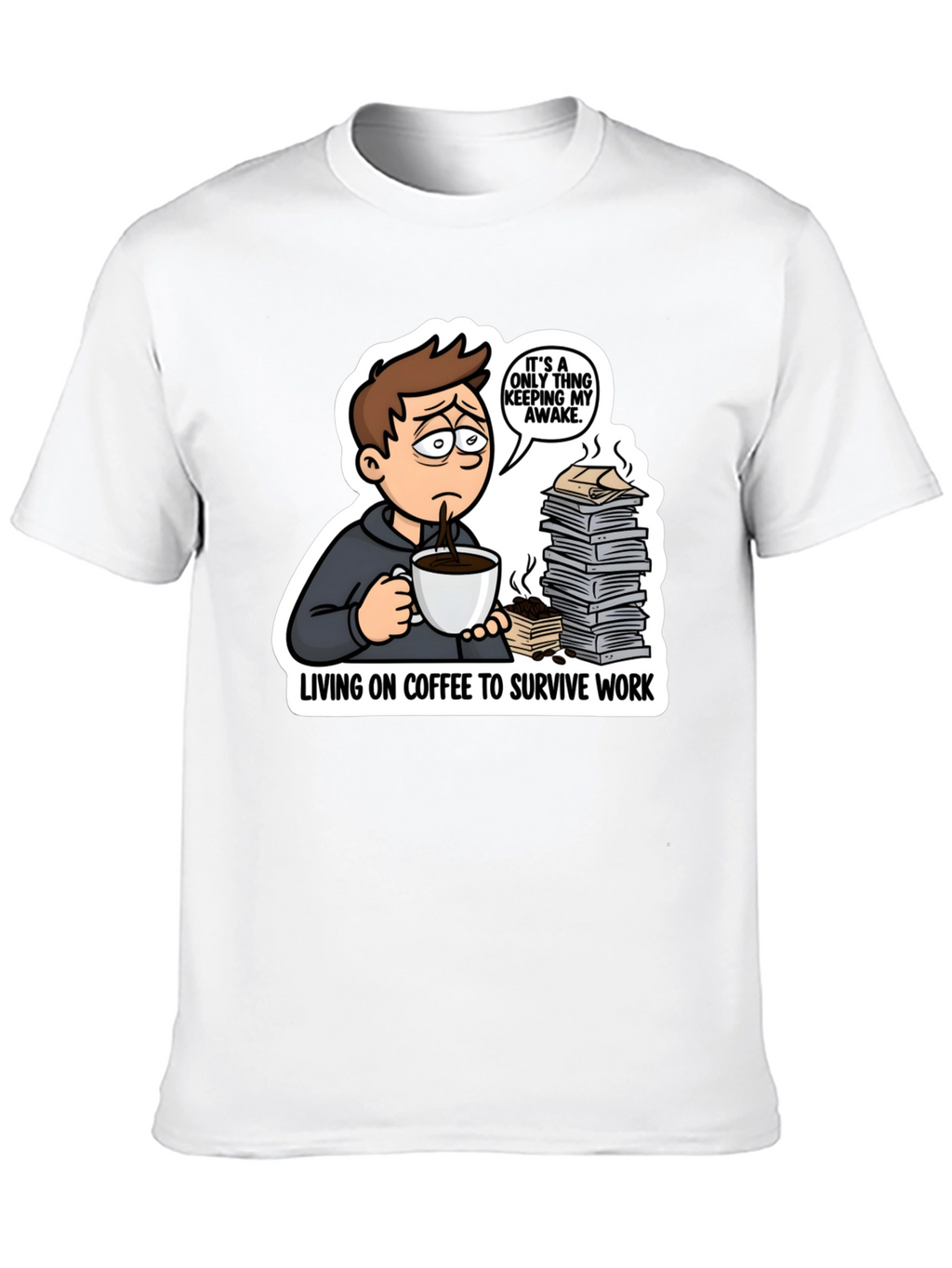 Living on Coffee T-Shirt Funny Work Tee