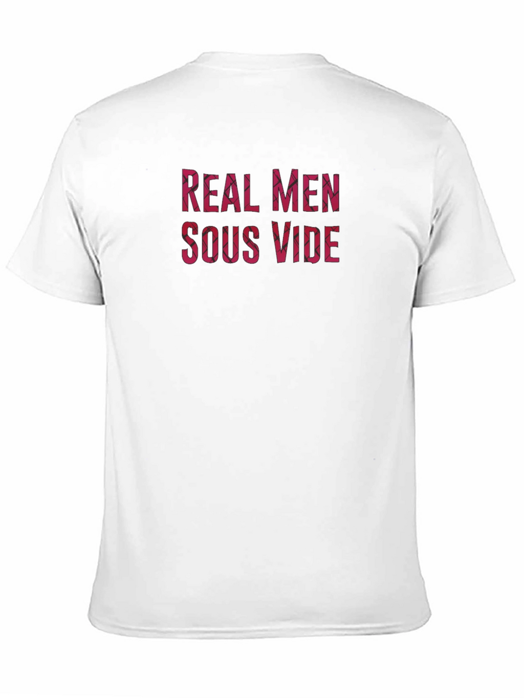 Real Men Sous Vide T-Shirt