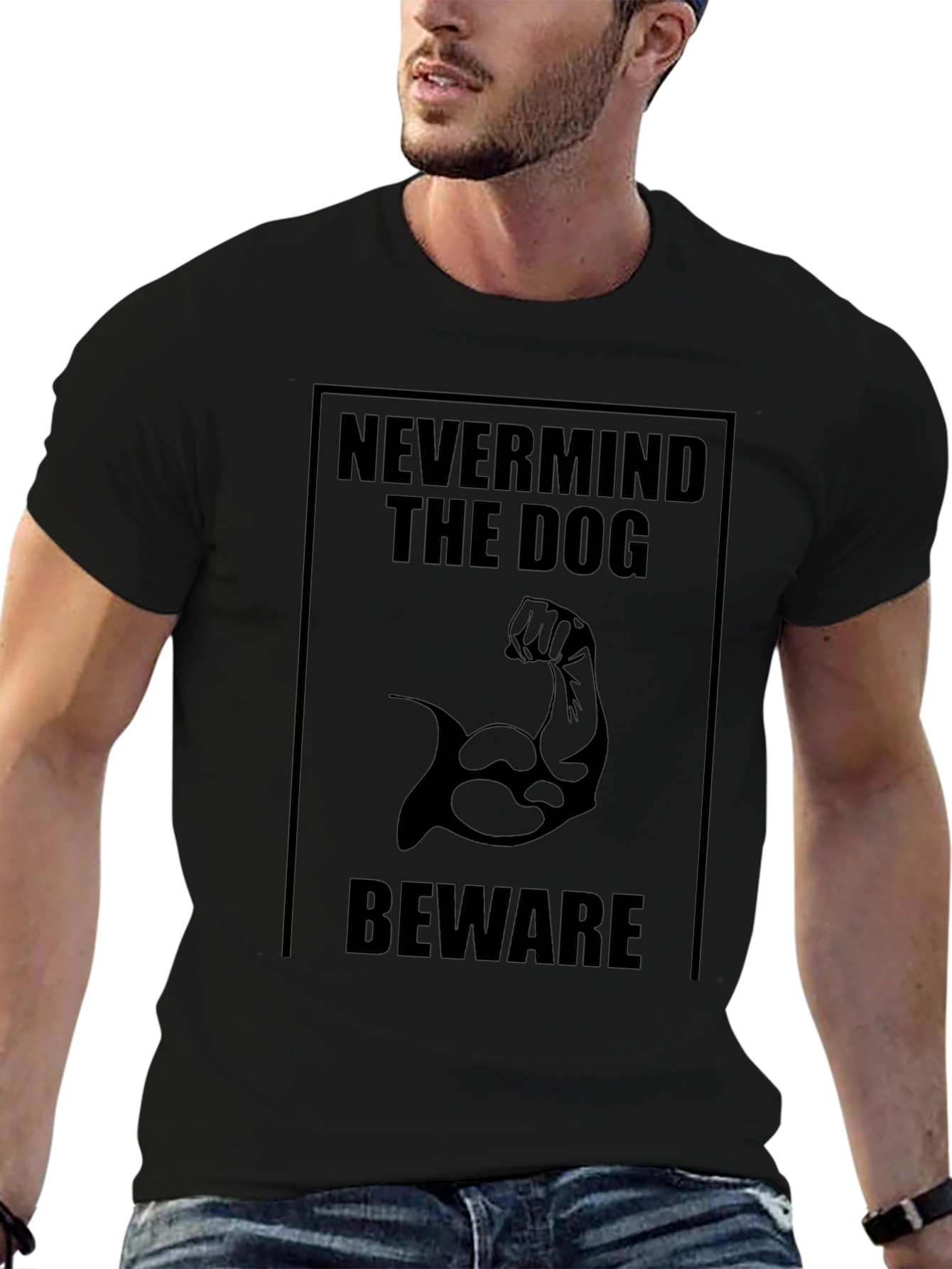 Nevermind the Dog Beware T-Shirt