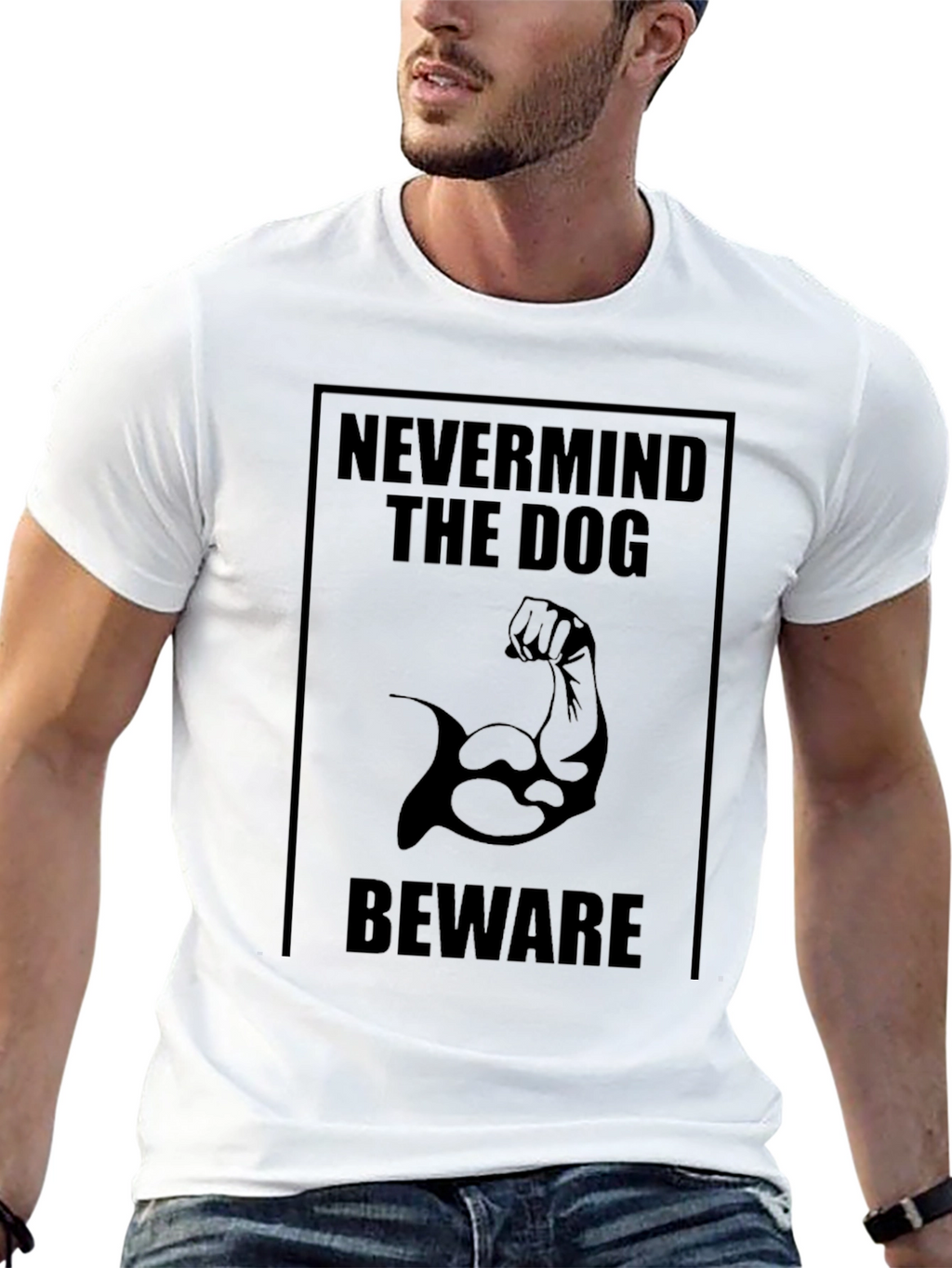 Nevermind the Dog Beware T-Shirt