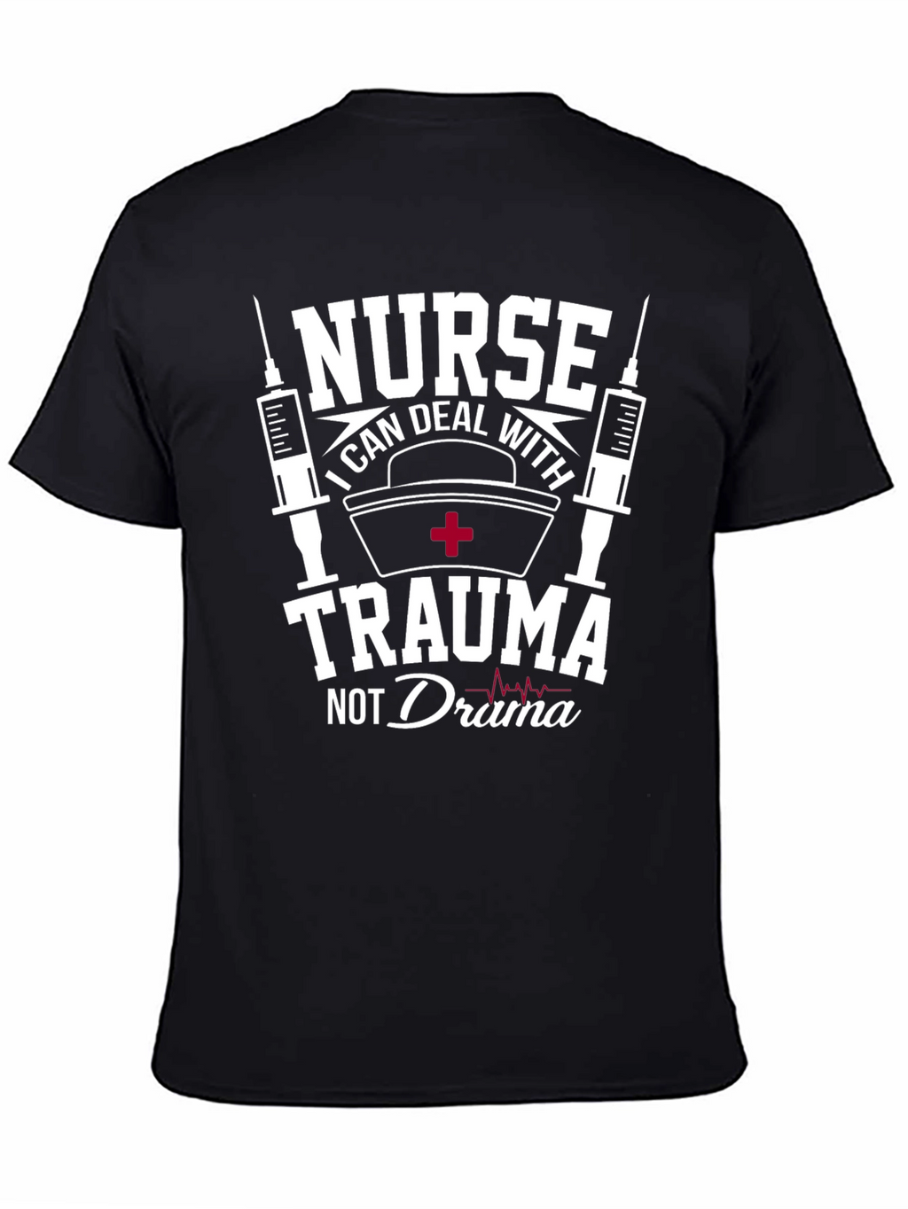 Nurse Trauma Drama T-Shirt