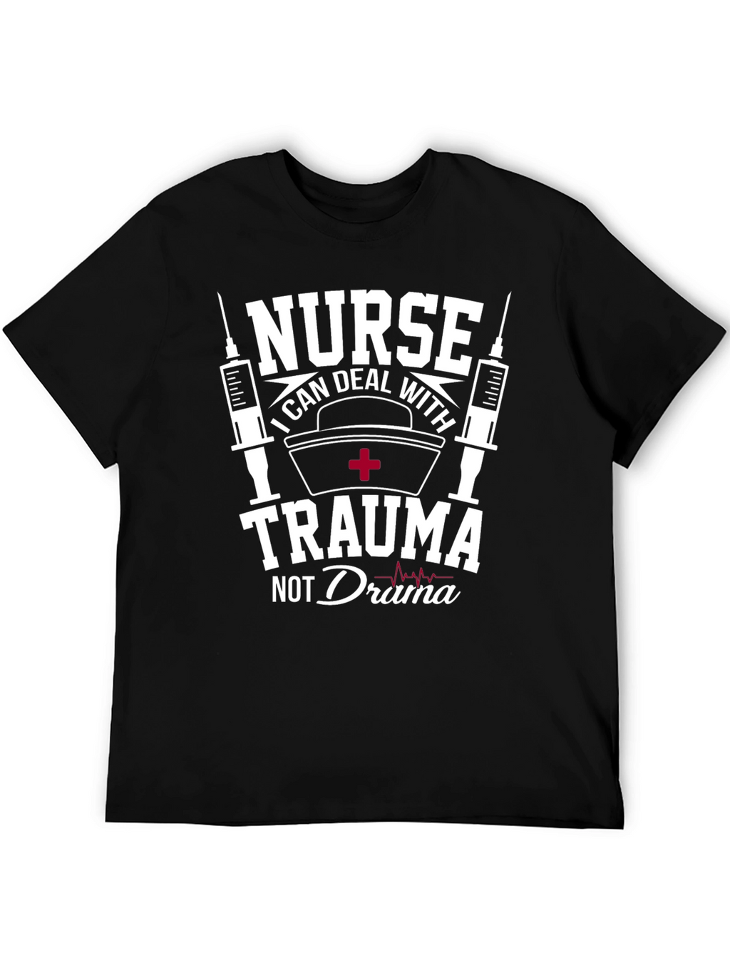 Nurse Trauma Drama T-Shirt