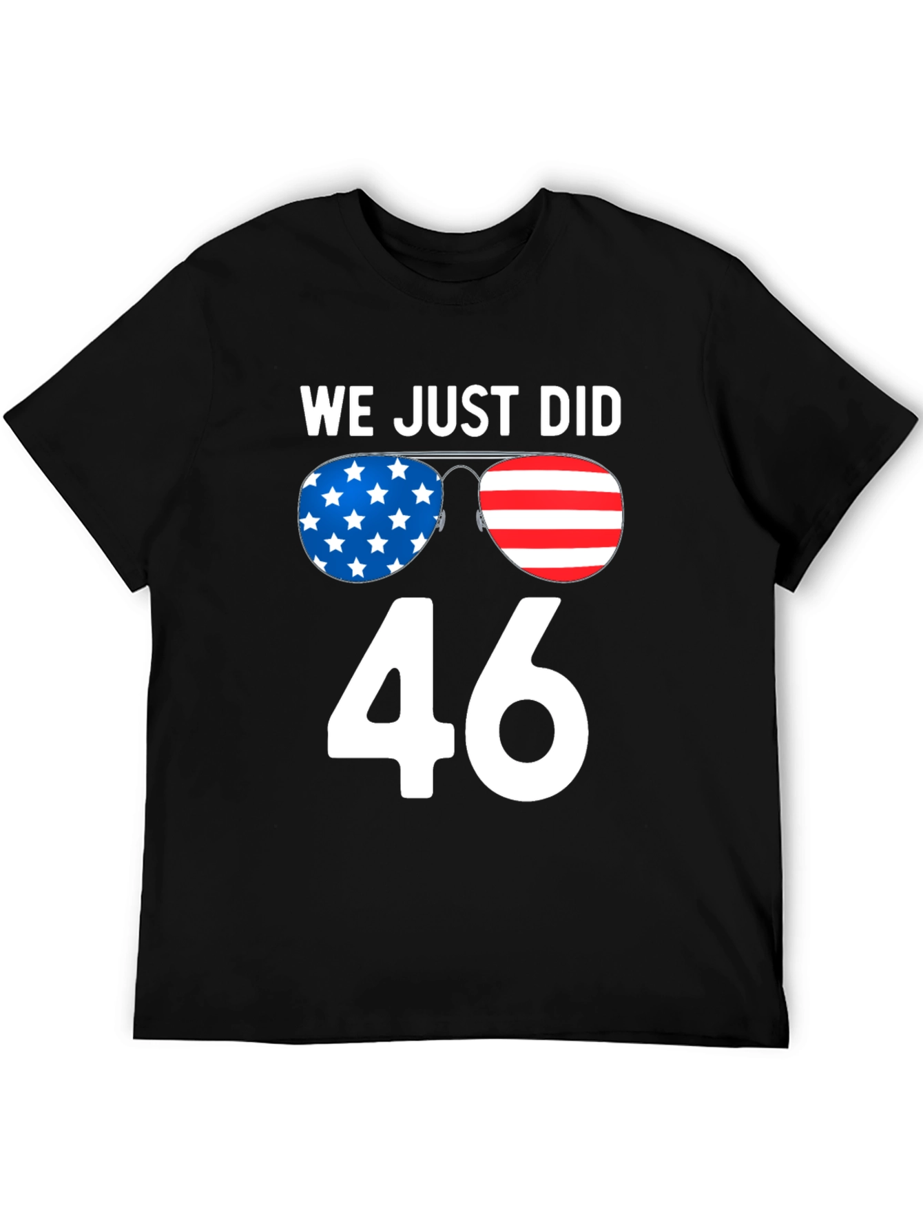 We Just Did 46 T-Shirt Patriotic Design