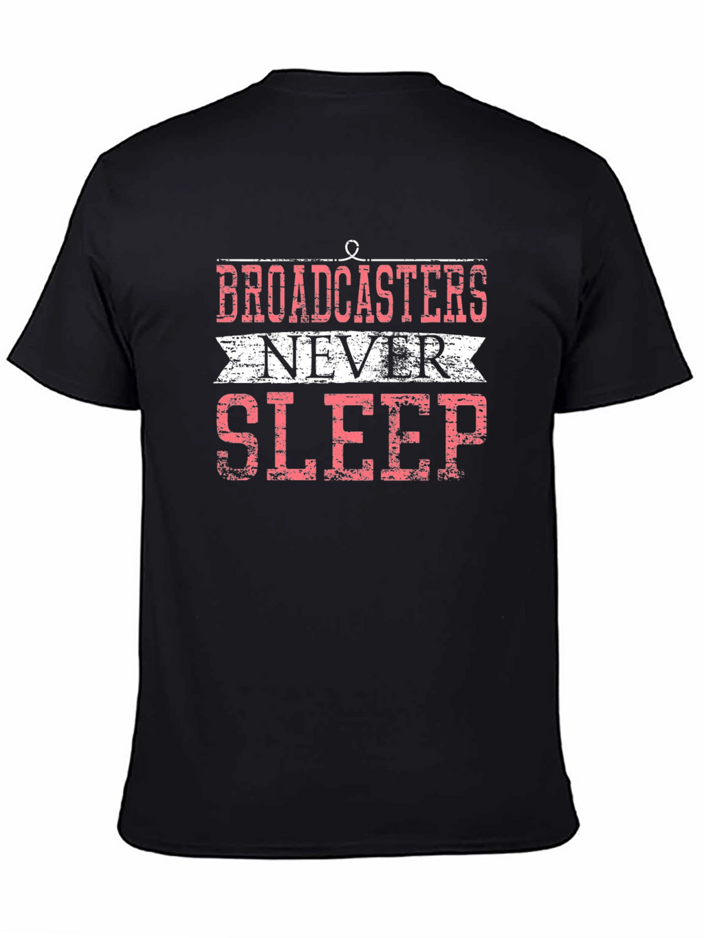Broadcasters Never Sleep Graphic T-Shirt