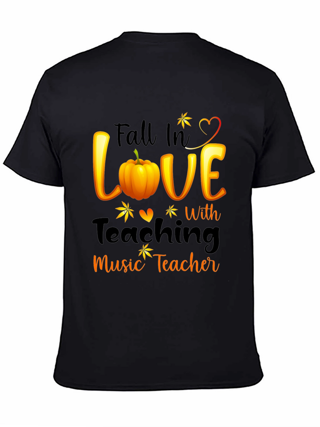 Fall in Love with Teaching Music Teacher T-Shirt