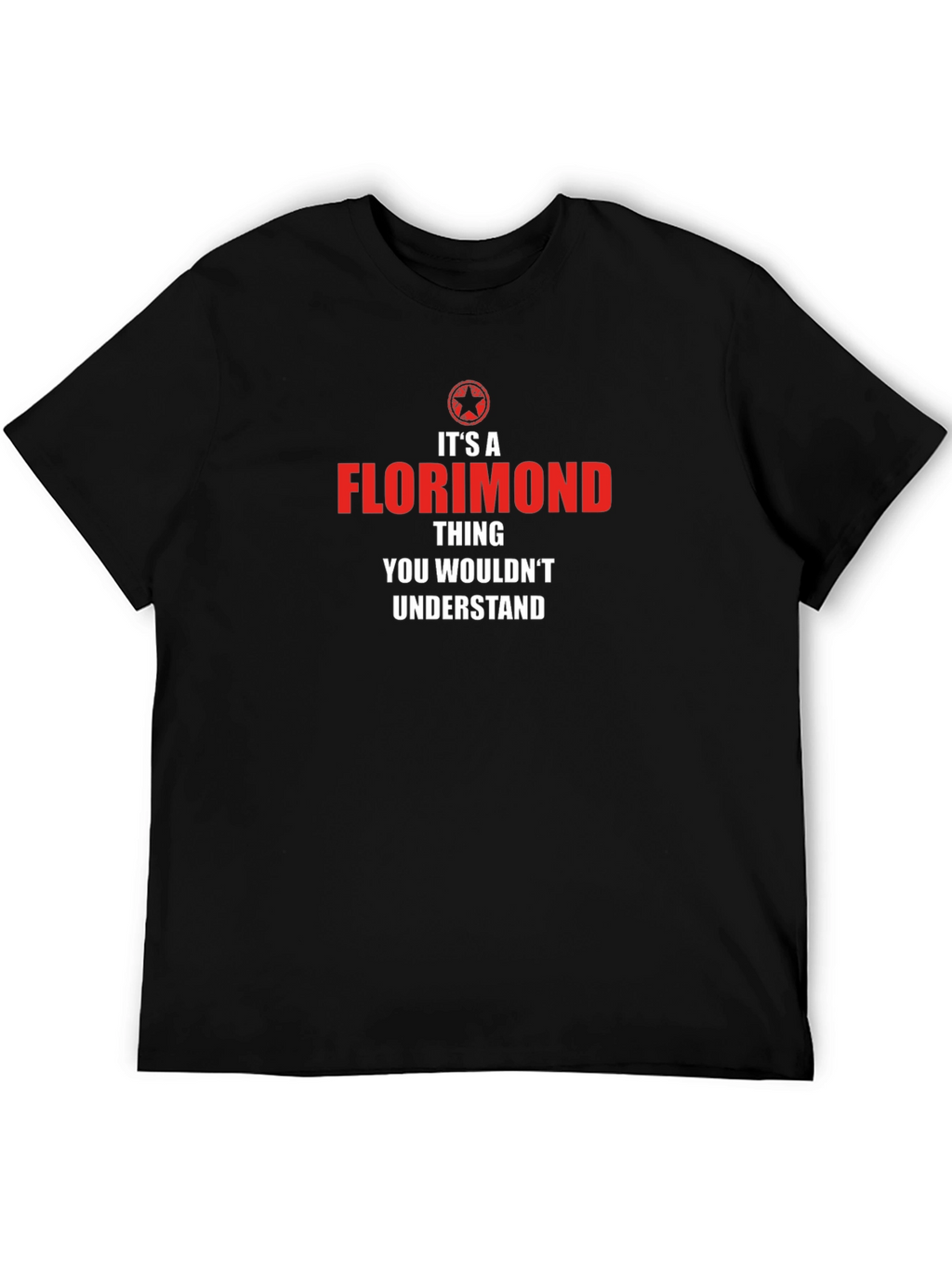 Florimond Thing T-Shirt - You Wouldnt Understand!