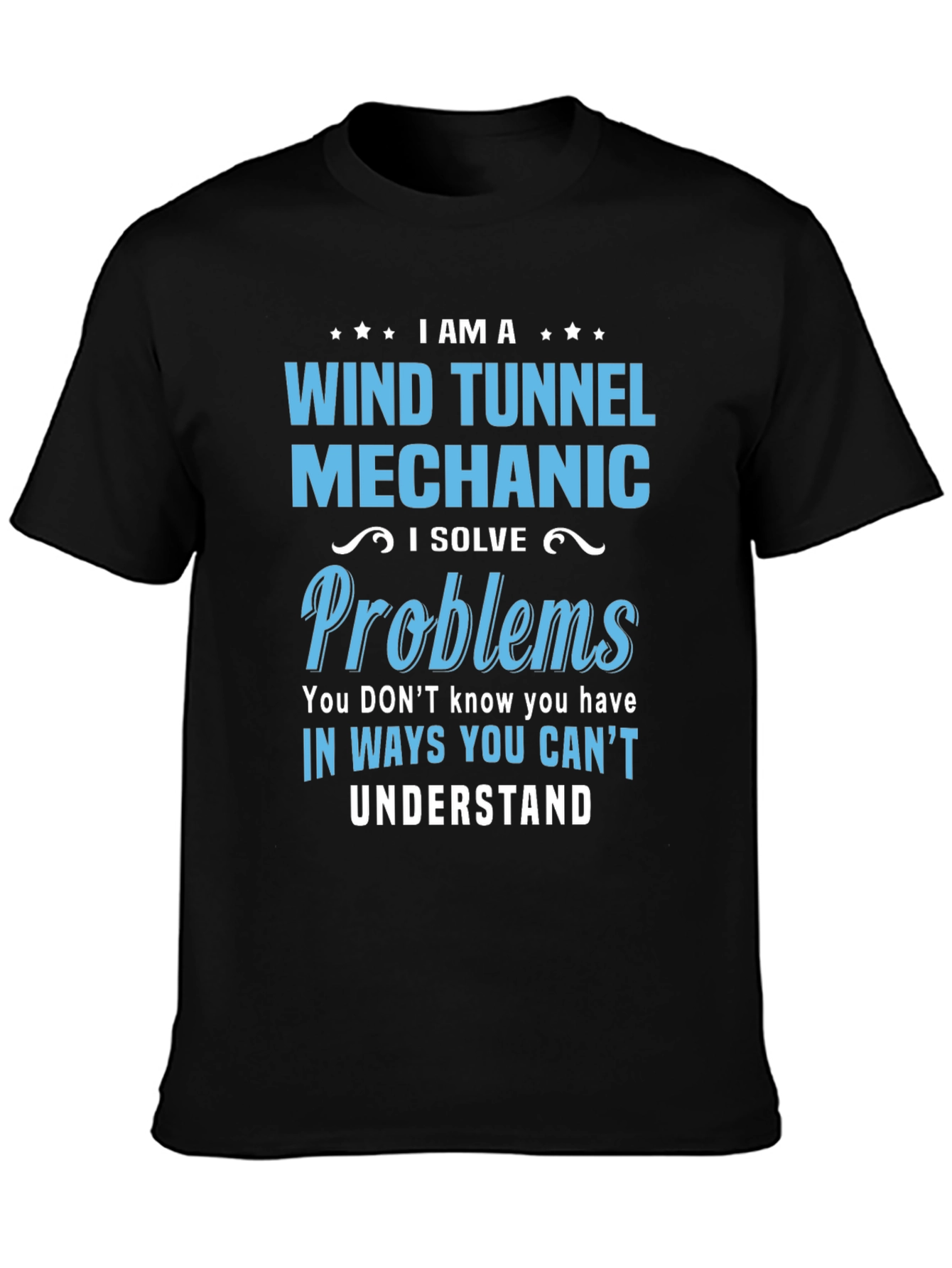 Wind Tunnel Mechanic T-Shirt - Solve Problems Tee