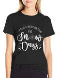 Proud Supporter of Snow Days Black T-Shirt