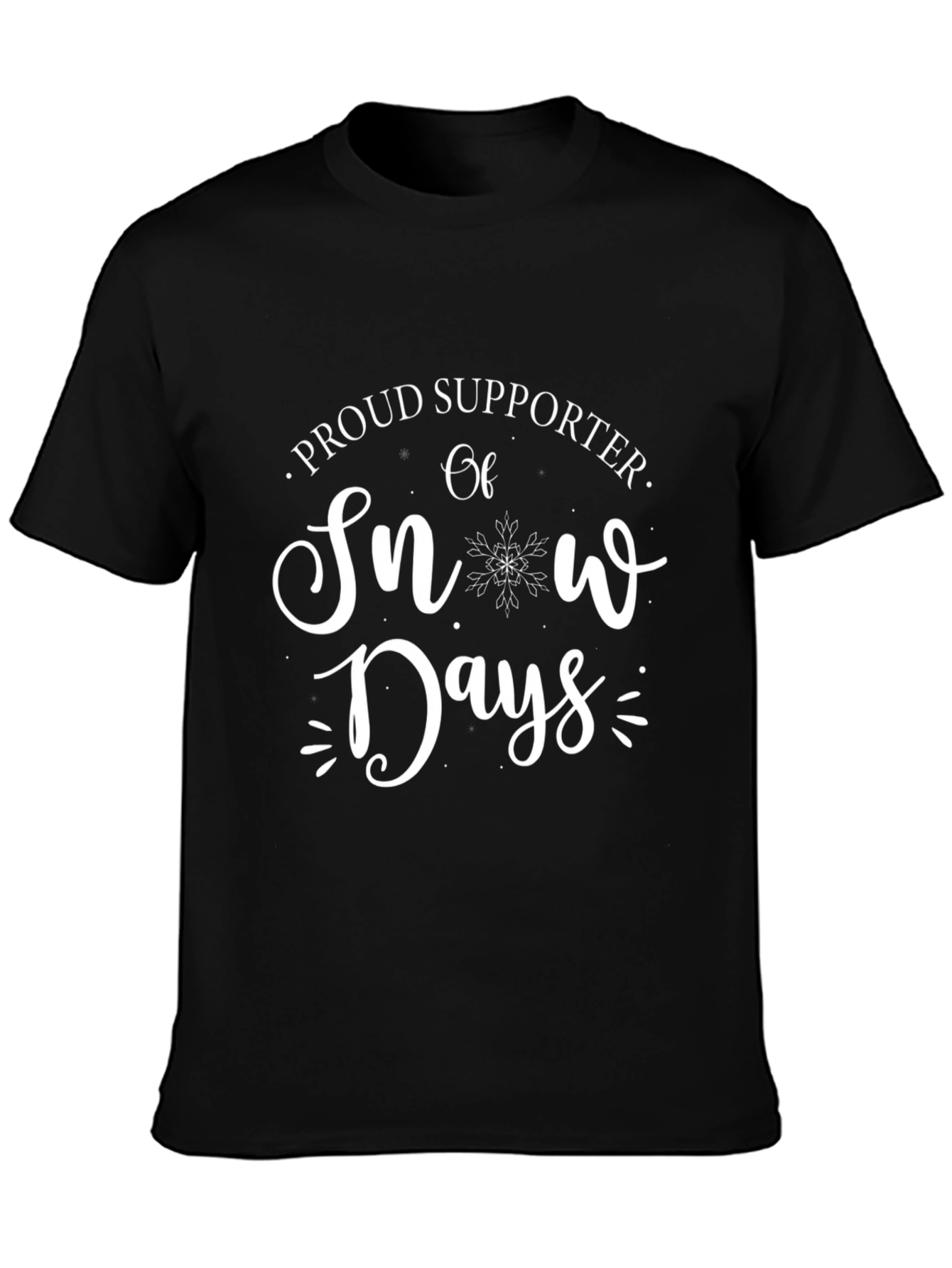 Proud Supporter of Snow Days Black T-Shirt