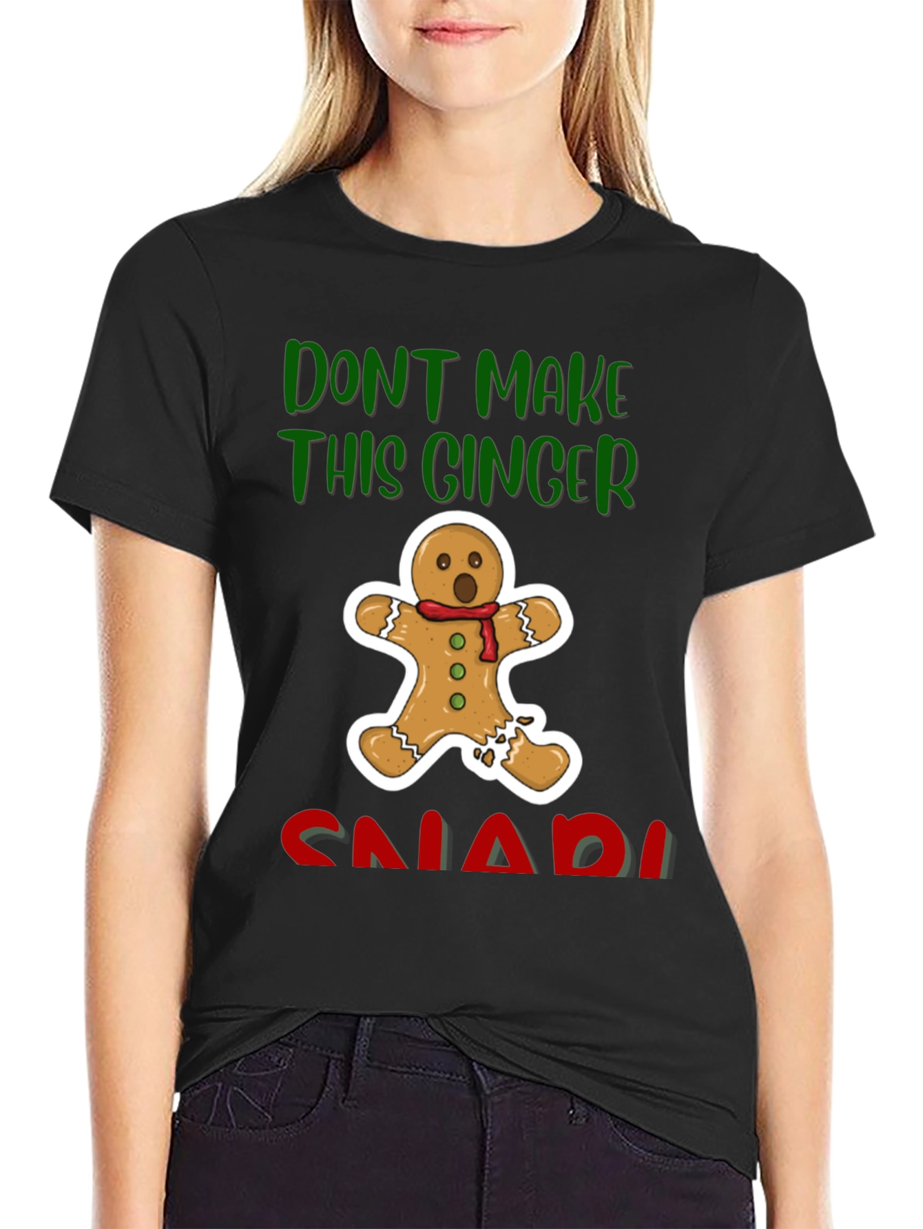 Gingerbread Man T-Shirt - Dont Make This Ginger Snap