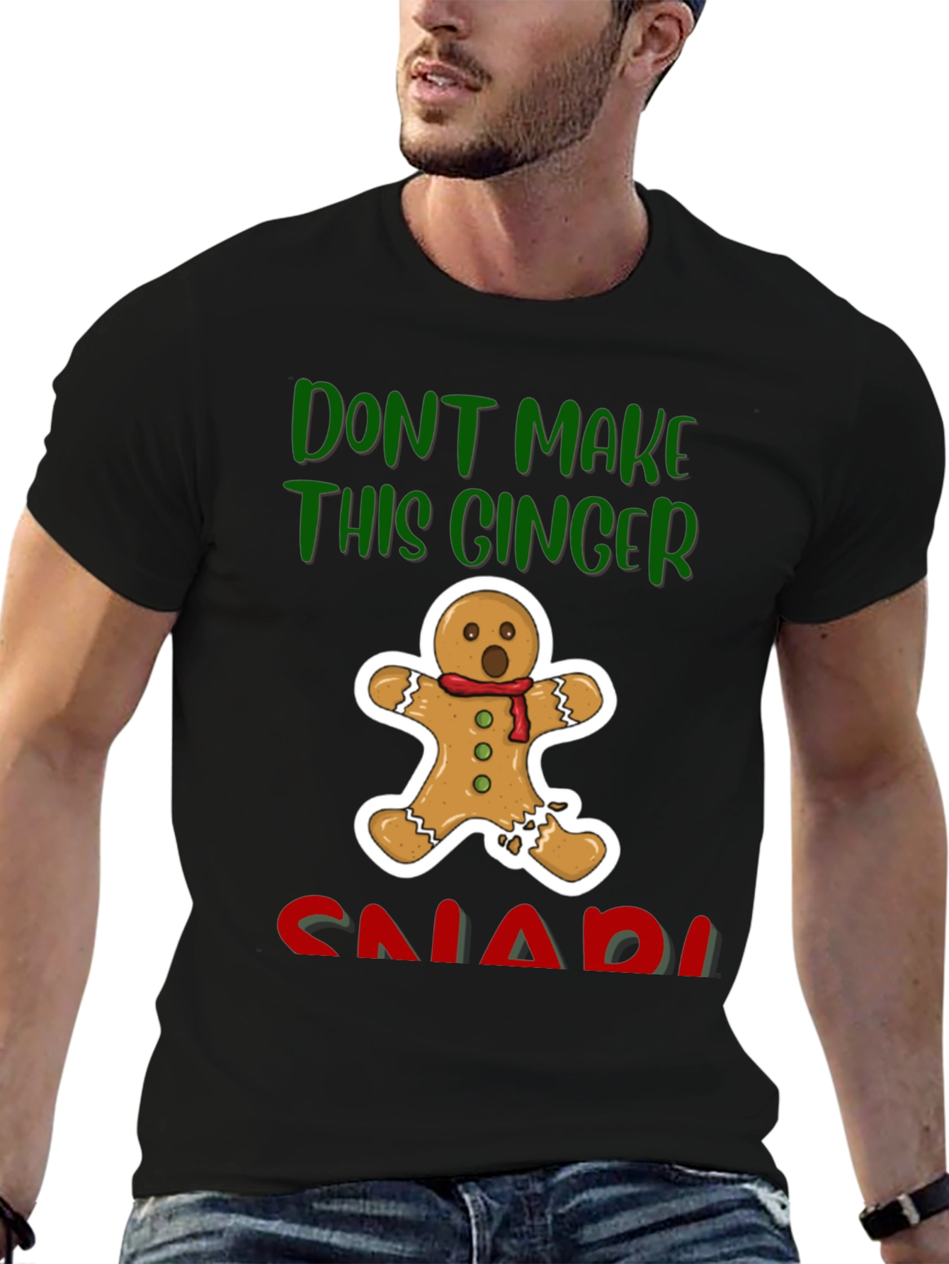 Gingerbread Man T-Shirt - Dont Make This Ginger Snap
