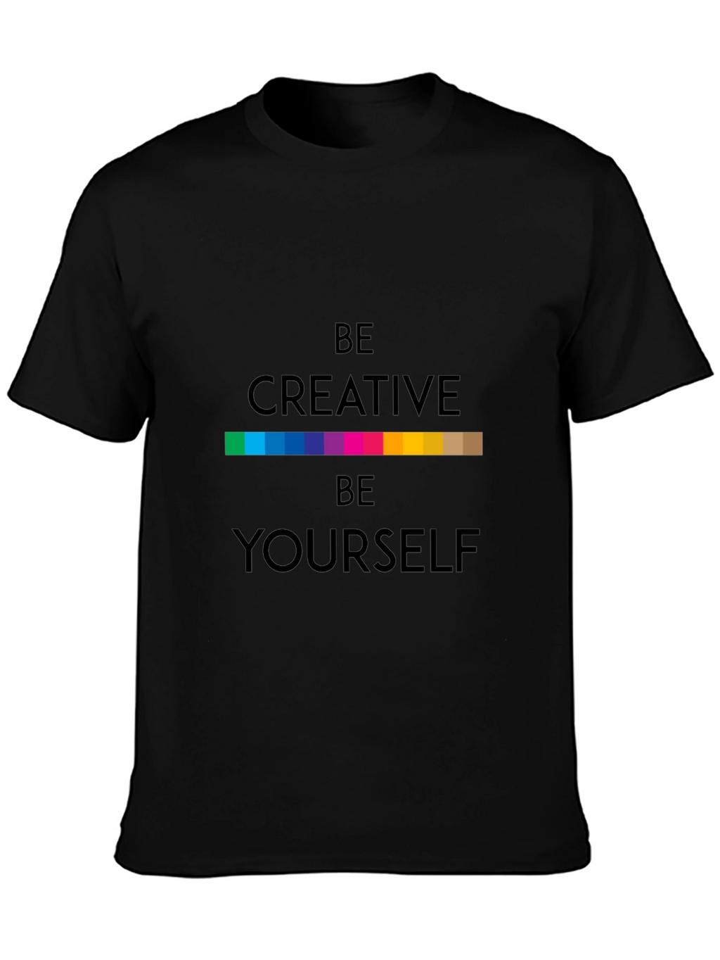 Be Creative T-Shirt - Black Soft Fabric
