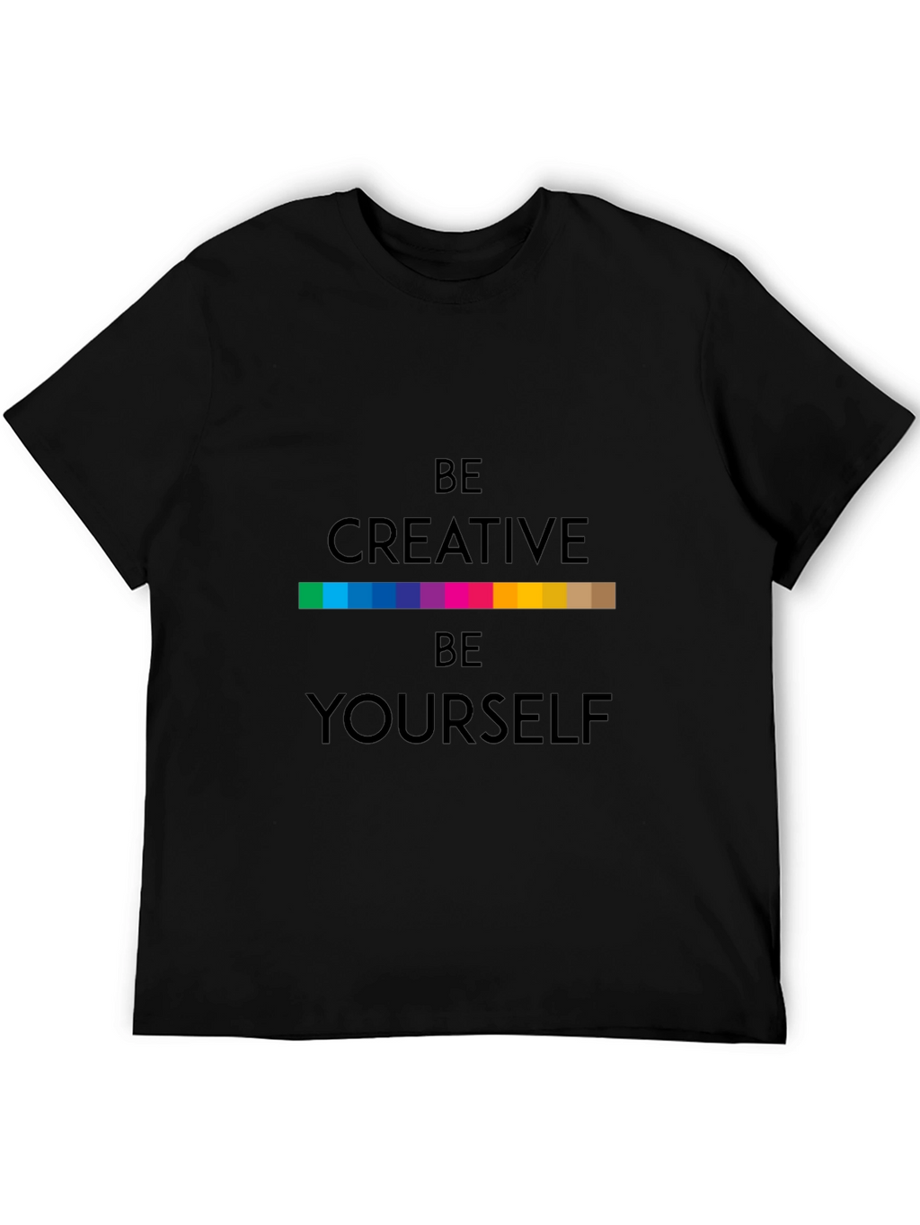 Be Creative T-Shirt - Black Soft Fabric