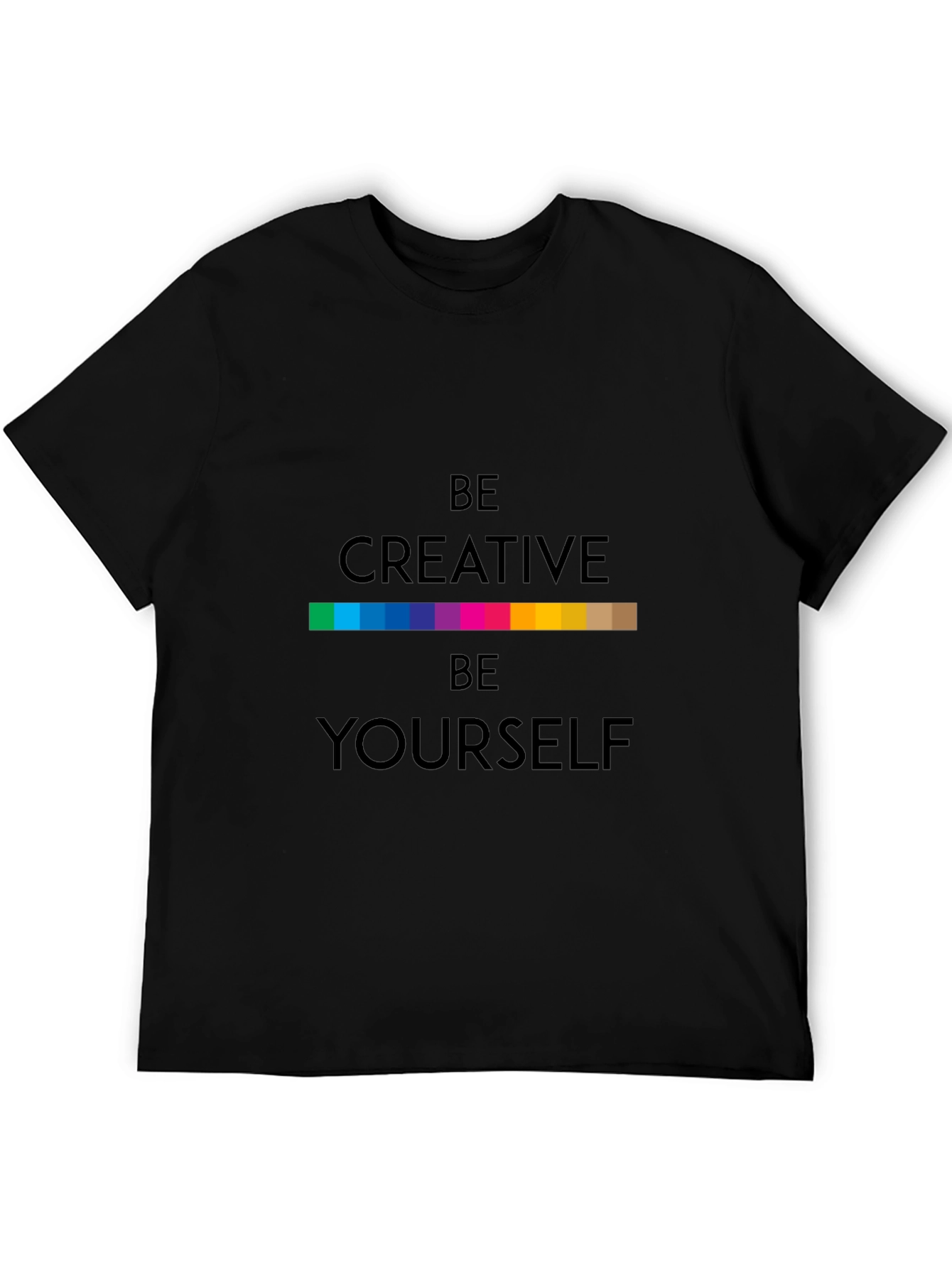 Be Creative T-Shirt - Black Soft Fabric