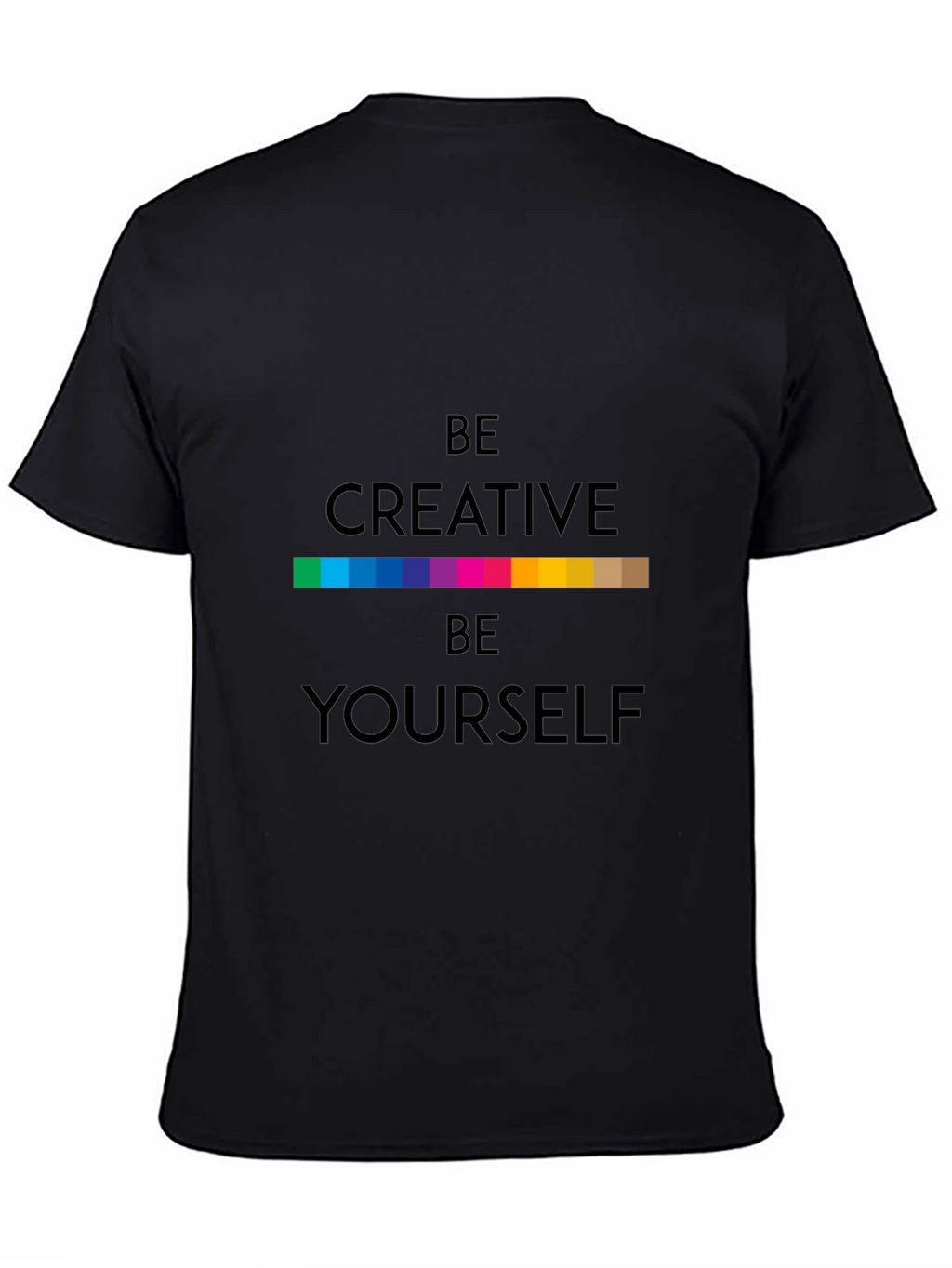 Be Creative T-Shirt - Black Soft Fabric