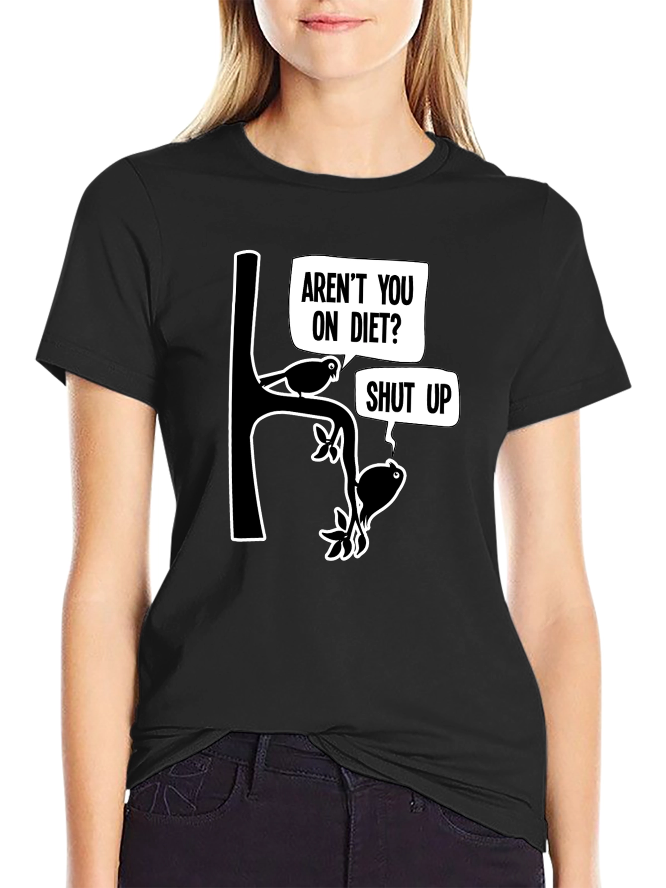 Arent You On Diet? Funny Graphic T-Shirt