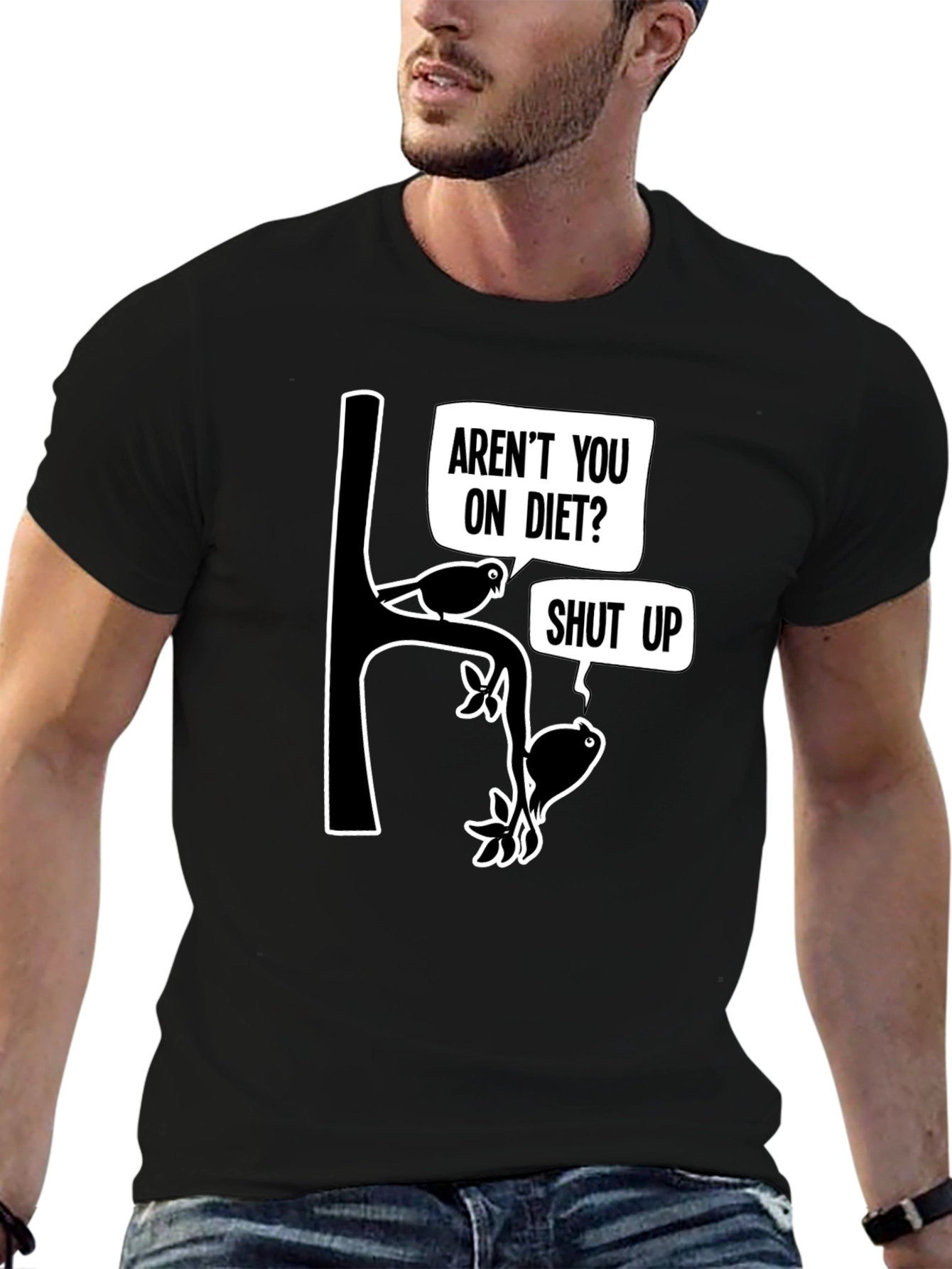 Arent You On Diet? Funny Graphic T-Shirt